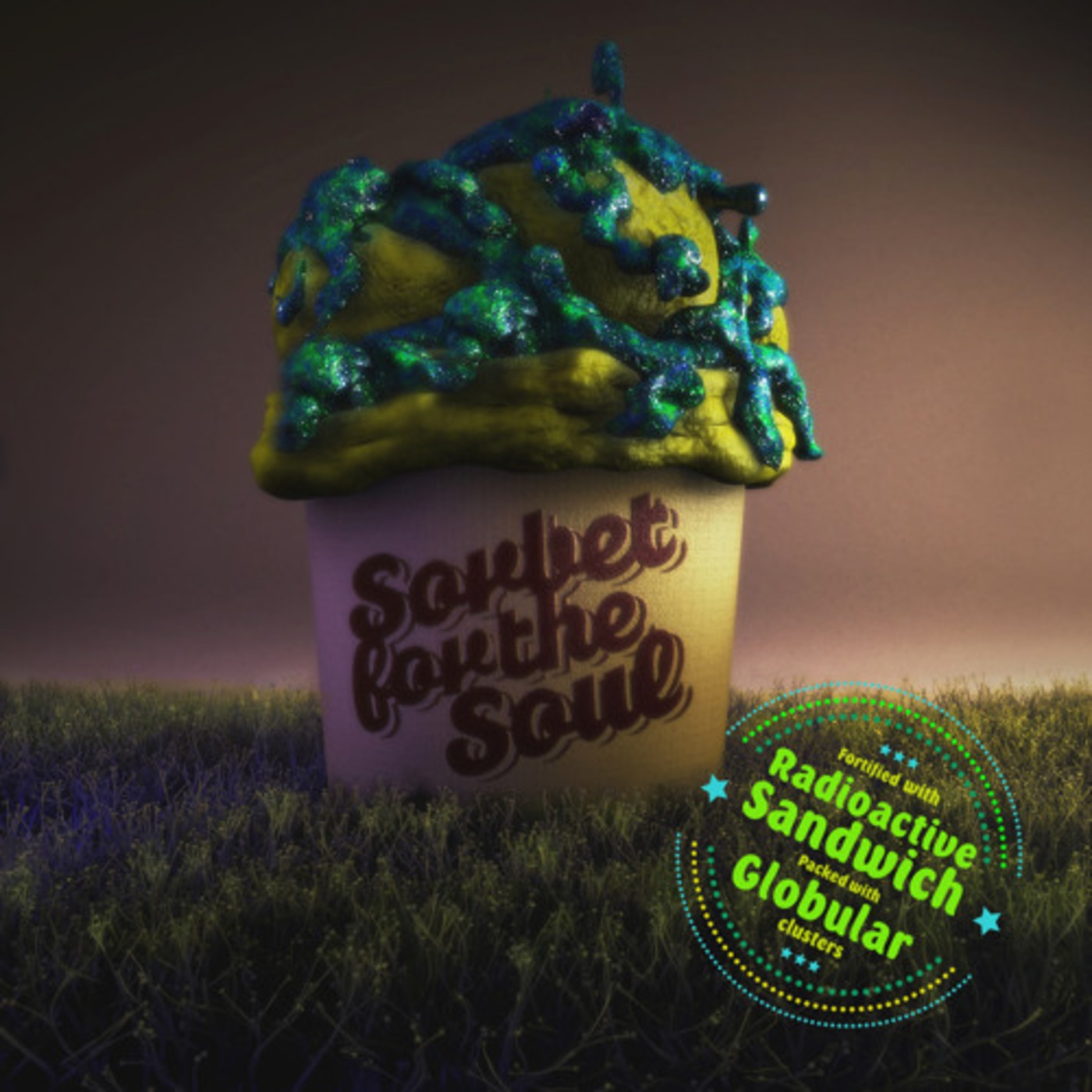 **FULL EP** Sorbet for the Soul - Radioactive Sandwich and Globular