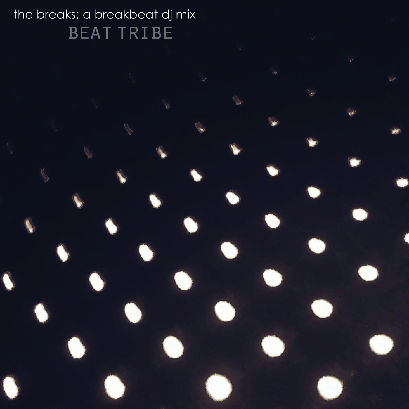 the breaks: a breakbeat dj mix