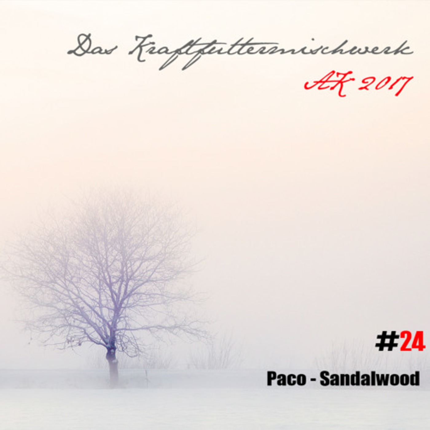 Paco - Sandalwood / Kraftfuttermischwerk Podcast