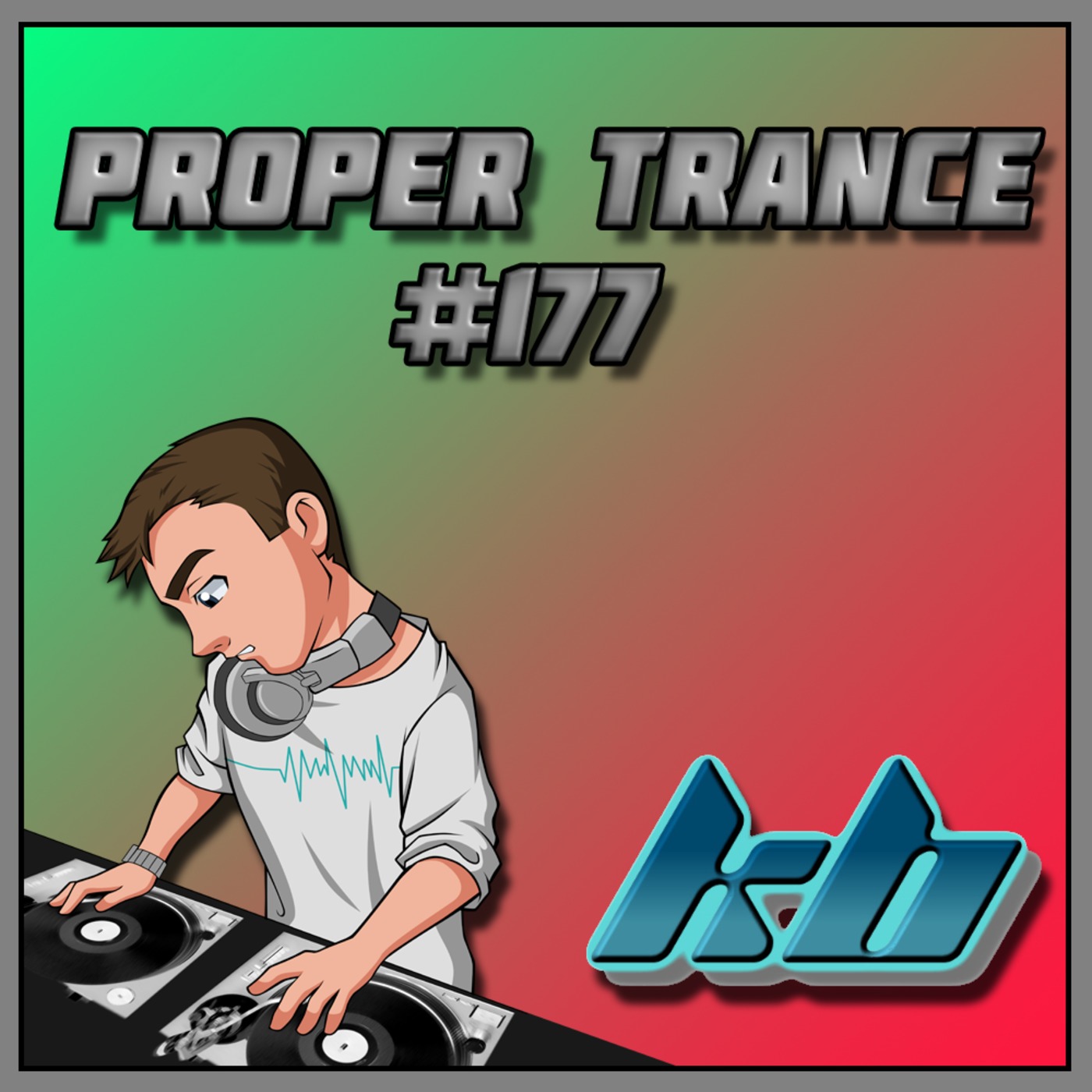 KB Proper Trance - Show #177