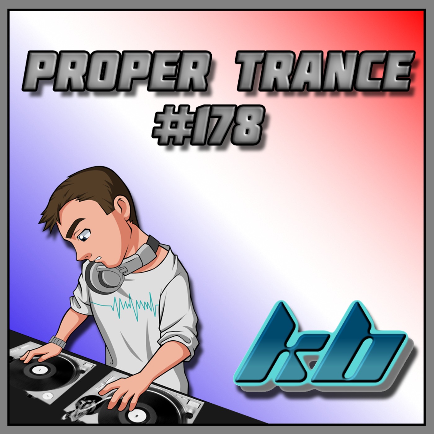 KB Proper Trance - Show #178