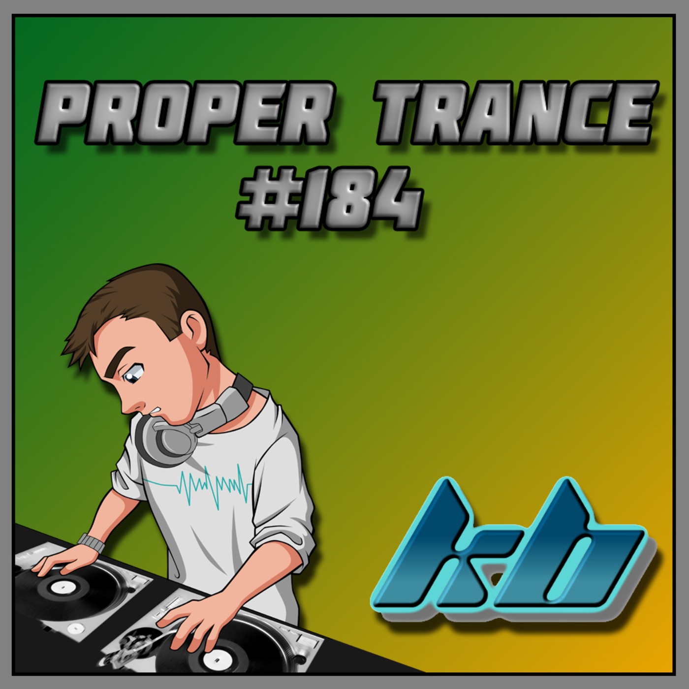 KB Proper Trance - Show #184