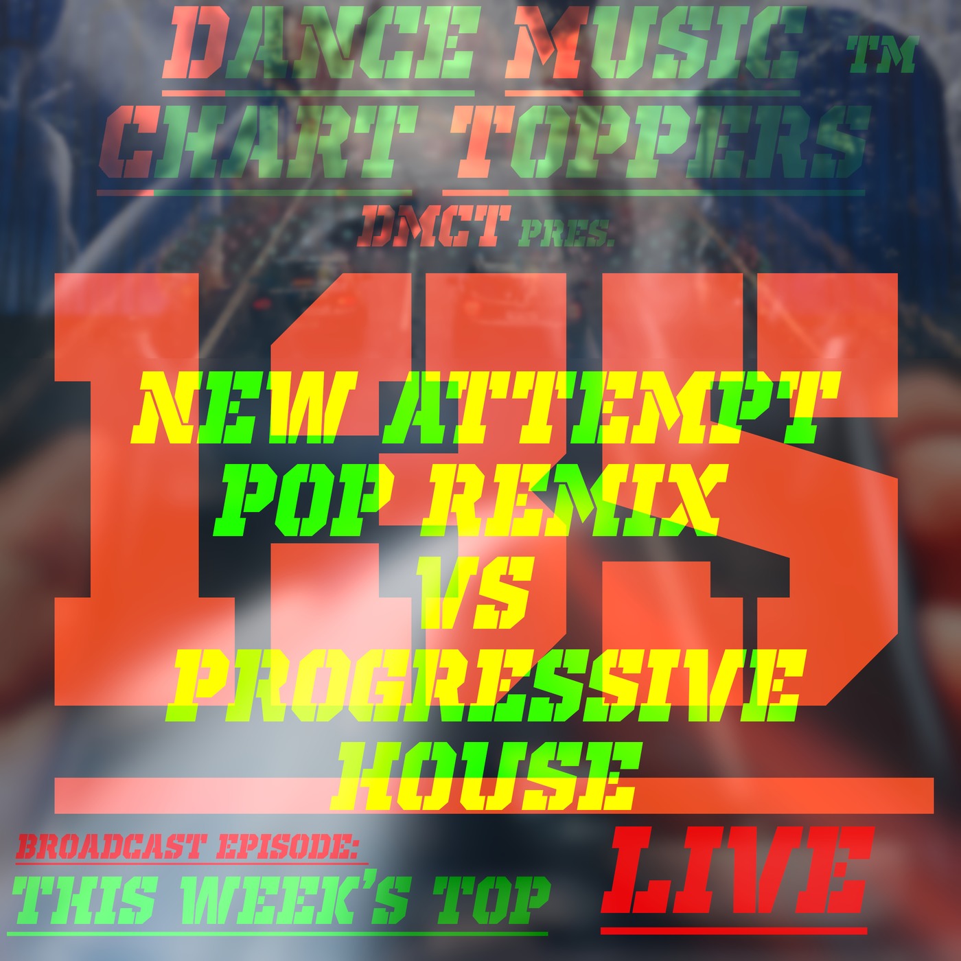 LIVE Broadcast Of Dance Music Chart Toppersâ„¢