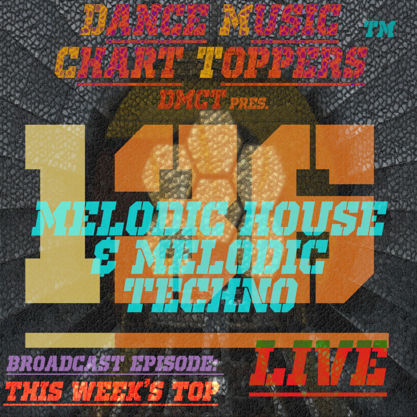 LIVE Broadcast Of Dance Music Chart Toppersâ„¢