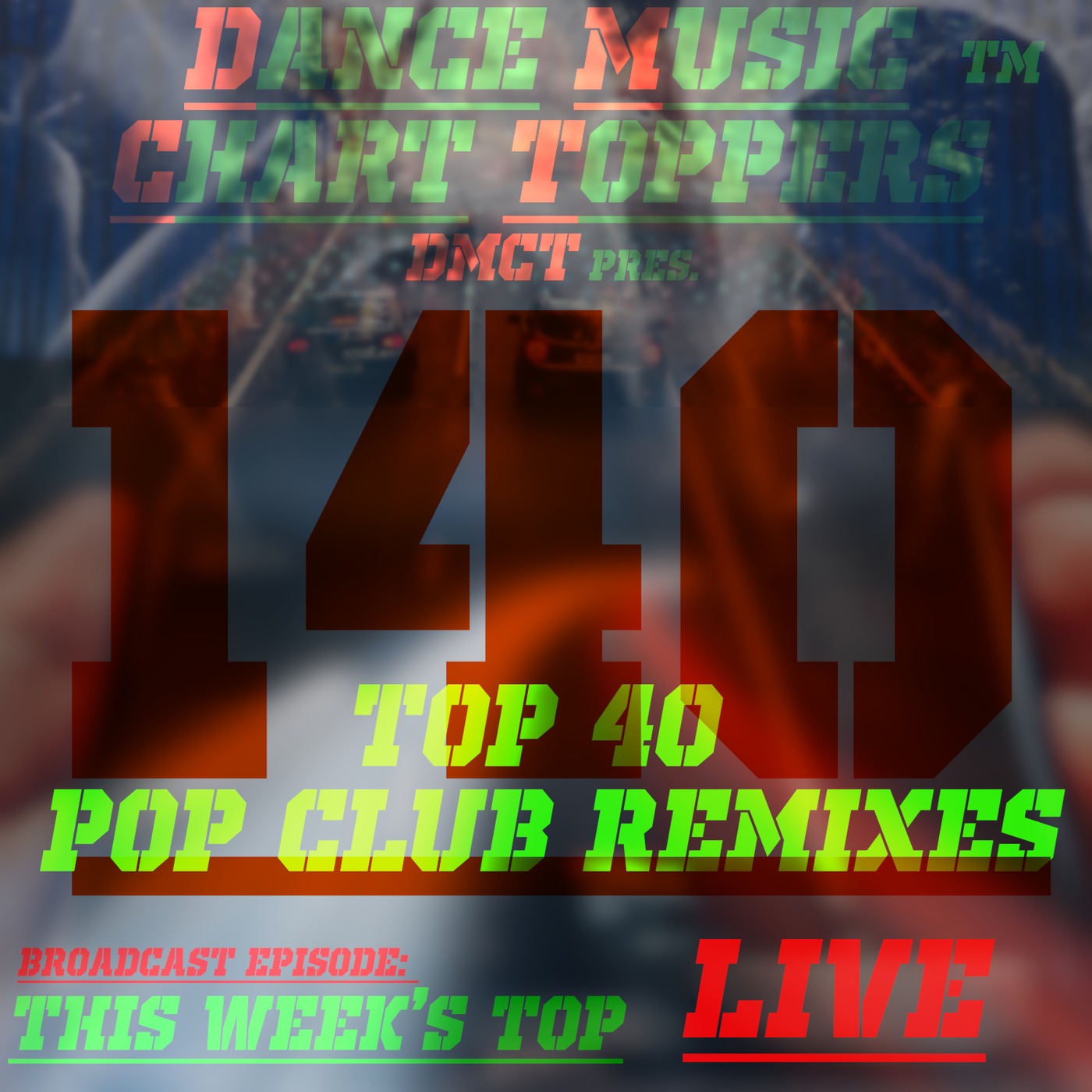 LIVE Broadcast Of Dance Music Chart Toppersâ„¢