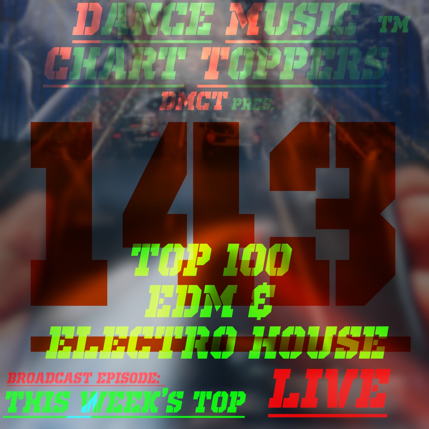 LIVE Broadcast Of Dance Music Chart Toppersâ„¢