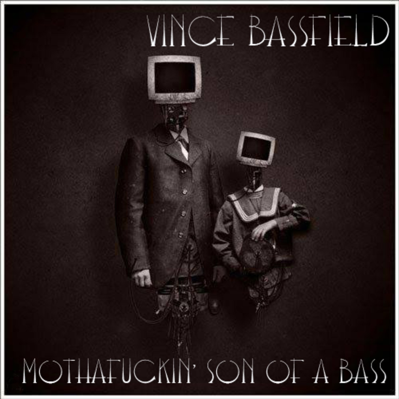 Mothafuckin'  Son of a Bass - Vince Bassfield