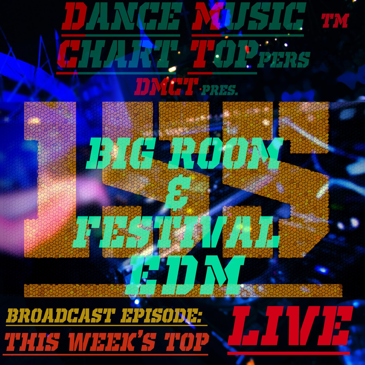 LIVE Broadcast Of Dance Music Chart Toppersâ„¢