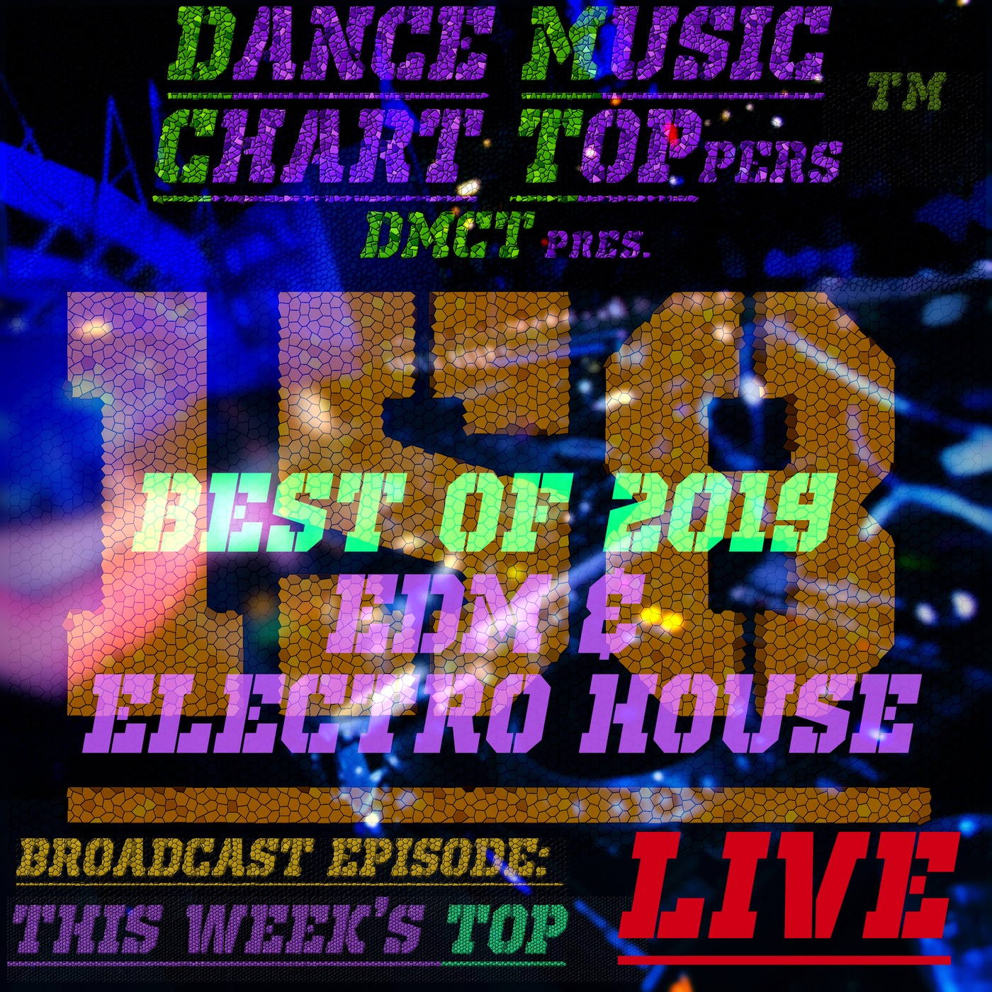 LIVE Broadcast Of Dance Music Chart Toppersâ„¢