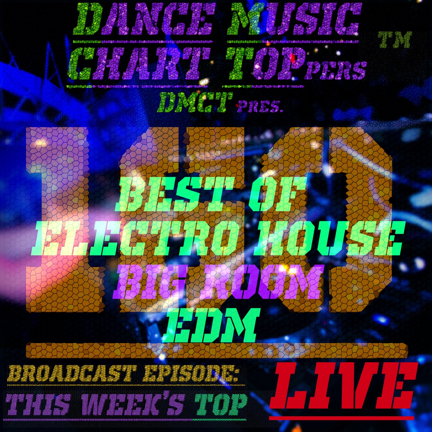 LIVE Broadcast Of Dance Music Chart Toppersâ„¢