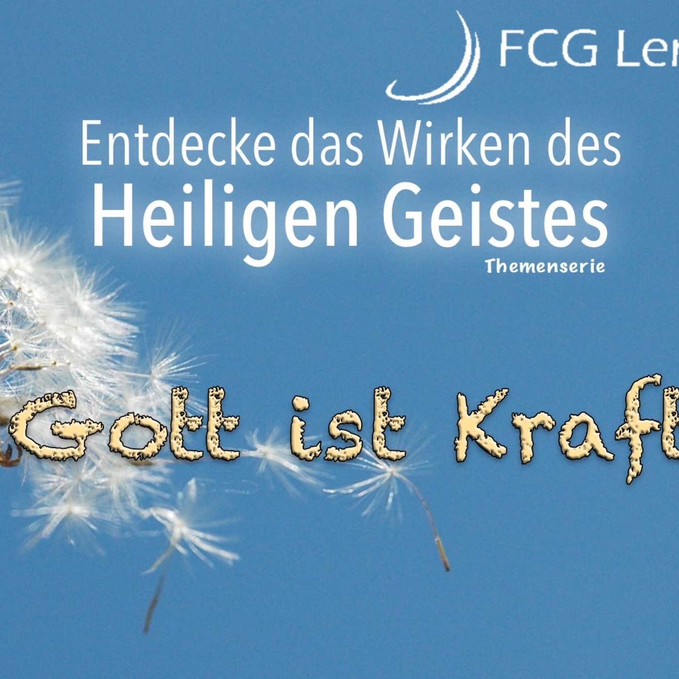 Gott ist Kraft [Post 250]