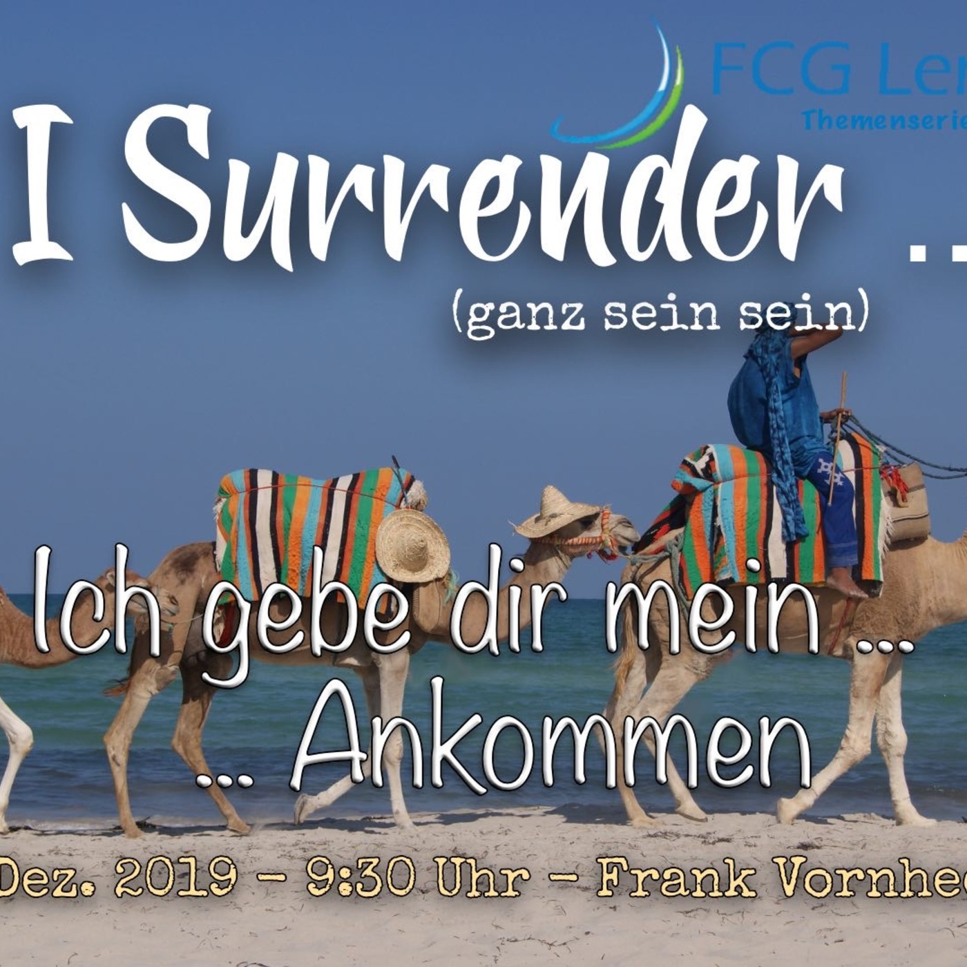 I Surrender ... mein Ankommen [Post 255]