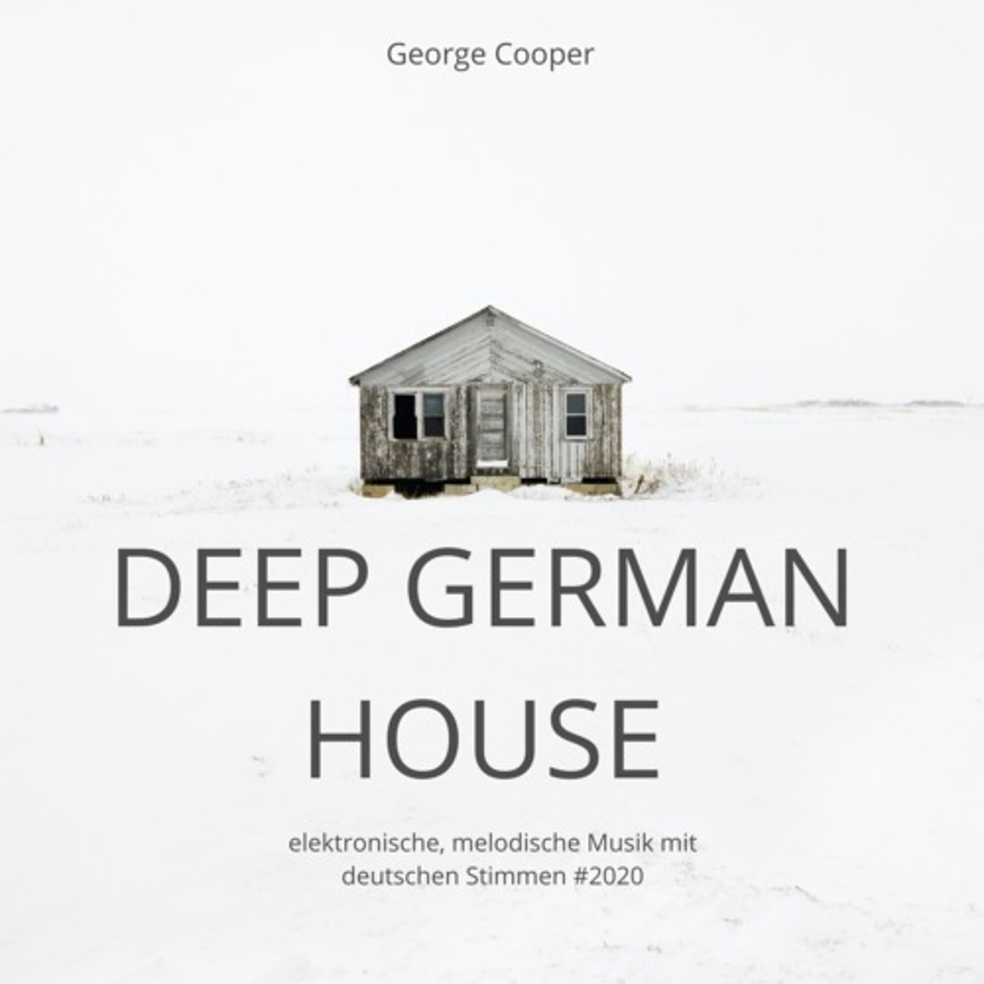 Deep German House 2020 By George Cooper