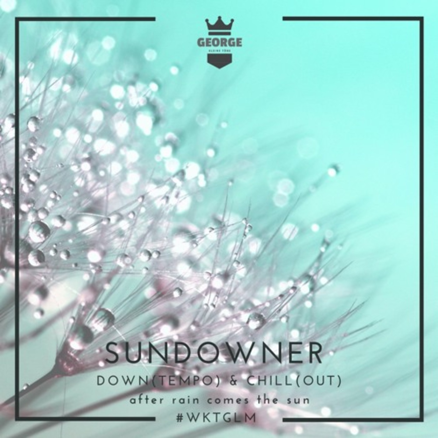 Sundowner -  after rain comes the sun  - George Cooper aka KLEINE TOENE