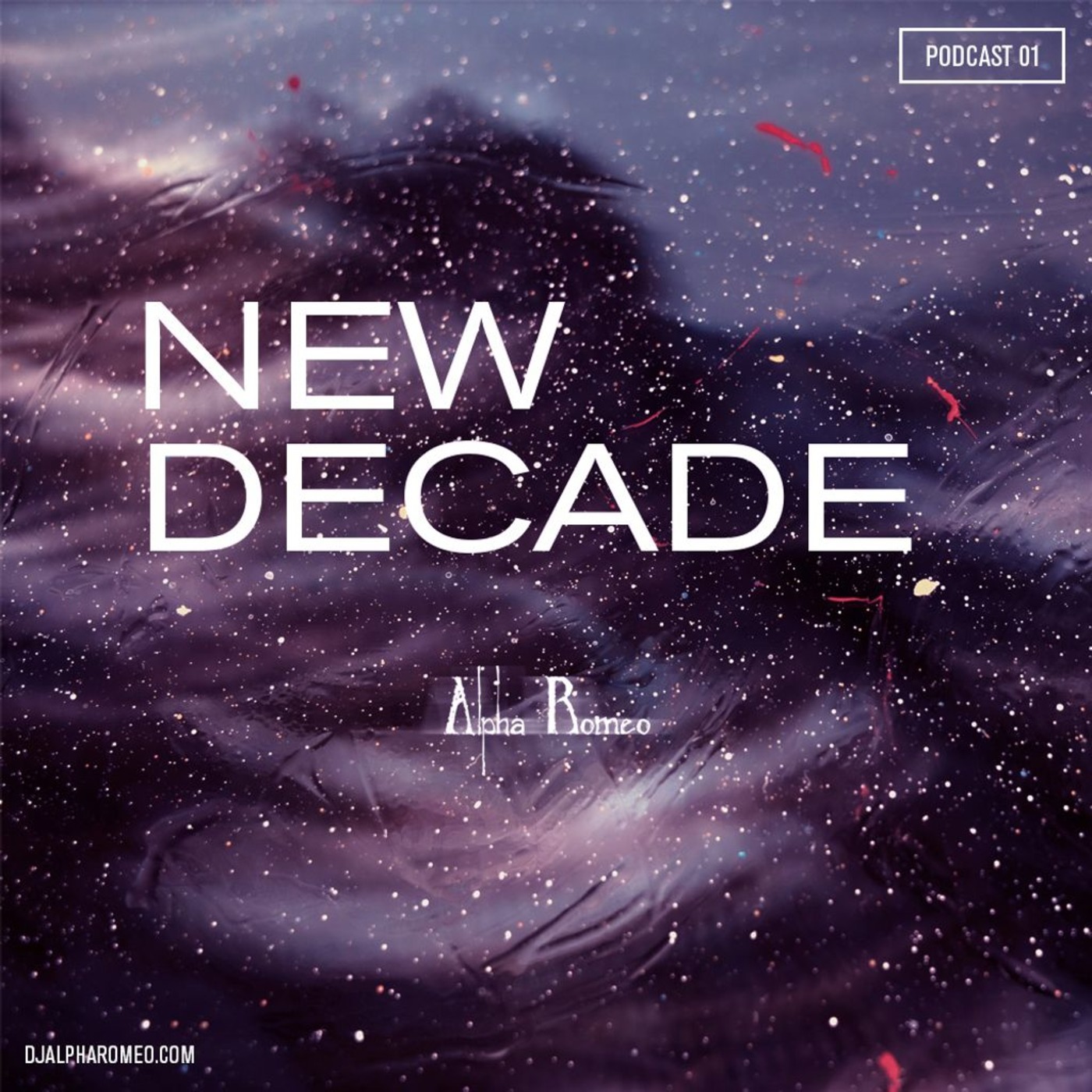 DJ Alpha Romeo - New Decade Podcast 1