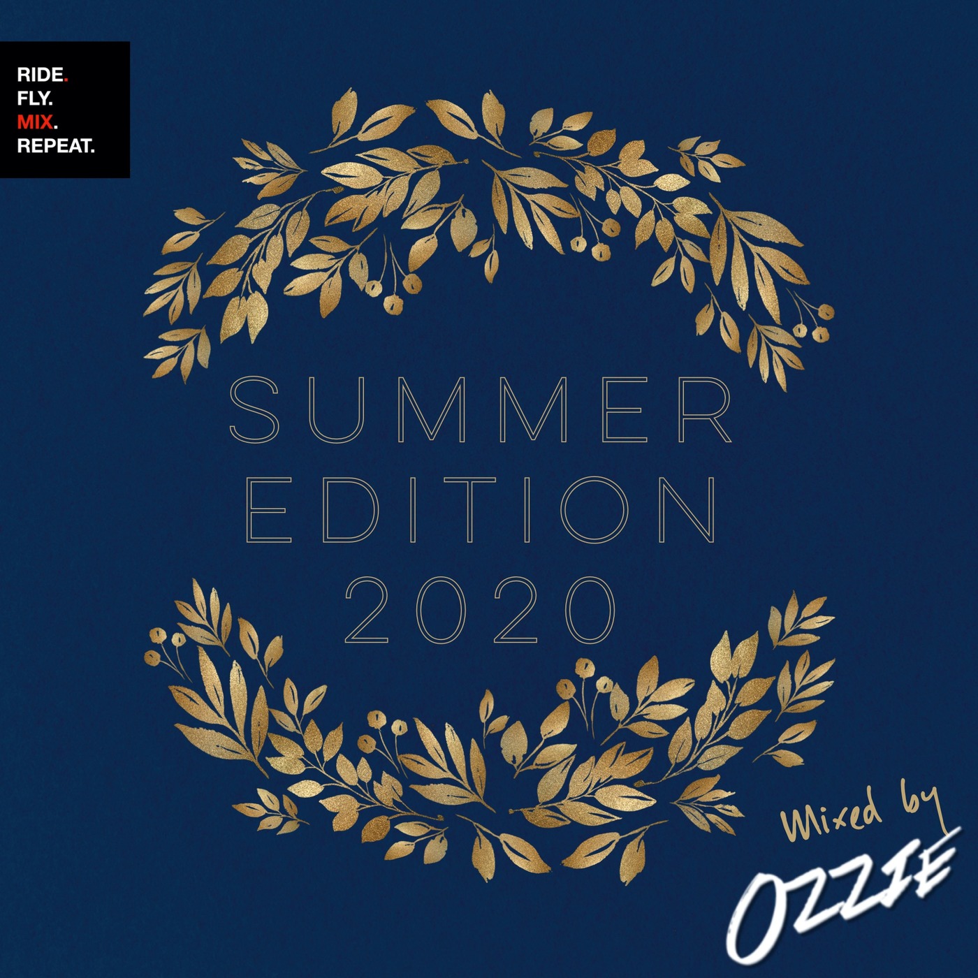 R.F.M.R. - Summer Edition 2020 - Mixed by Ozzie