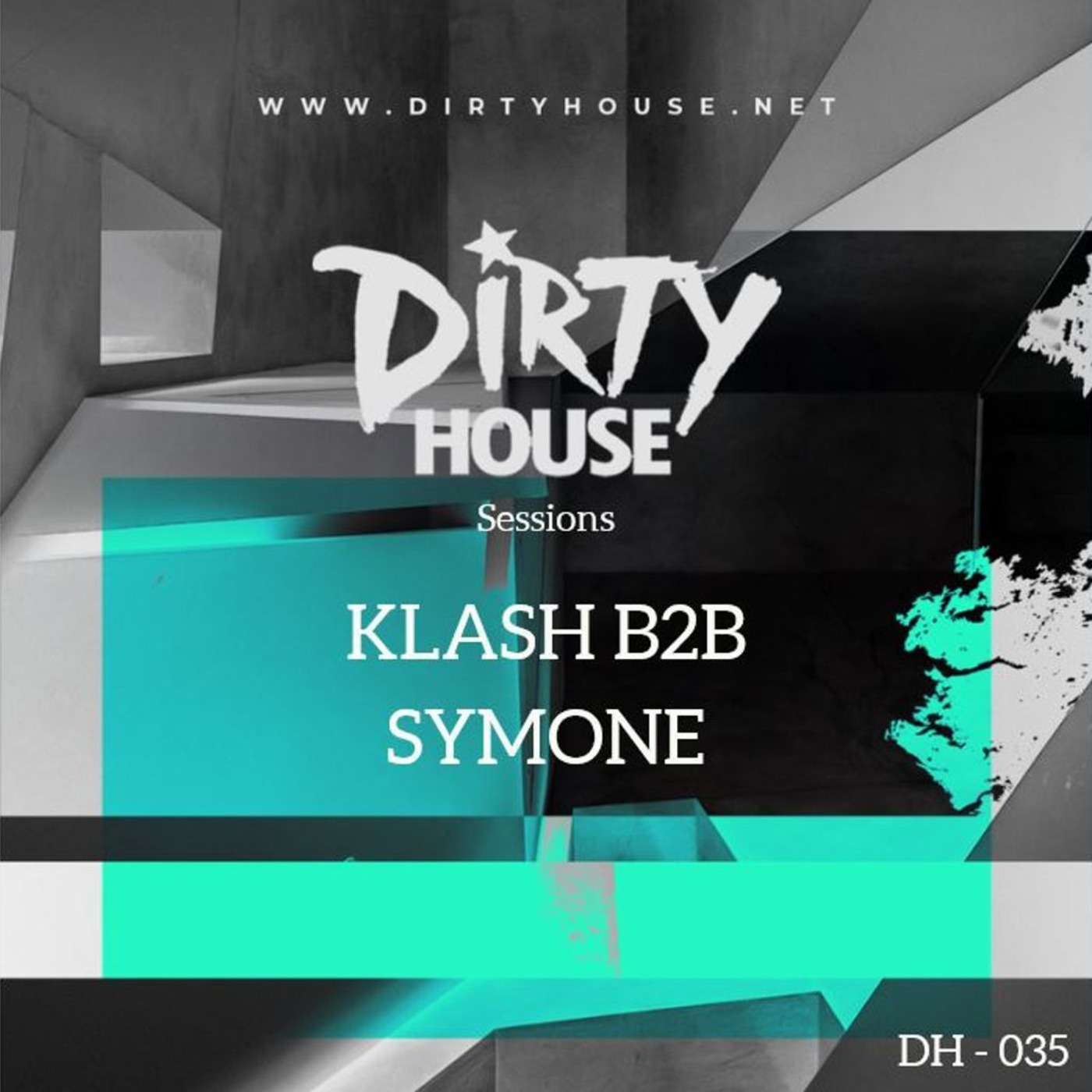 Dirty House Sessions