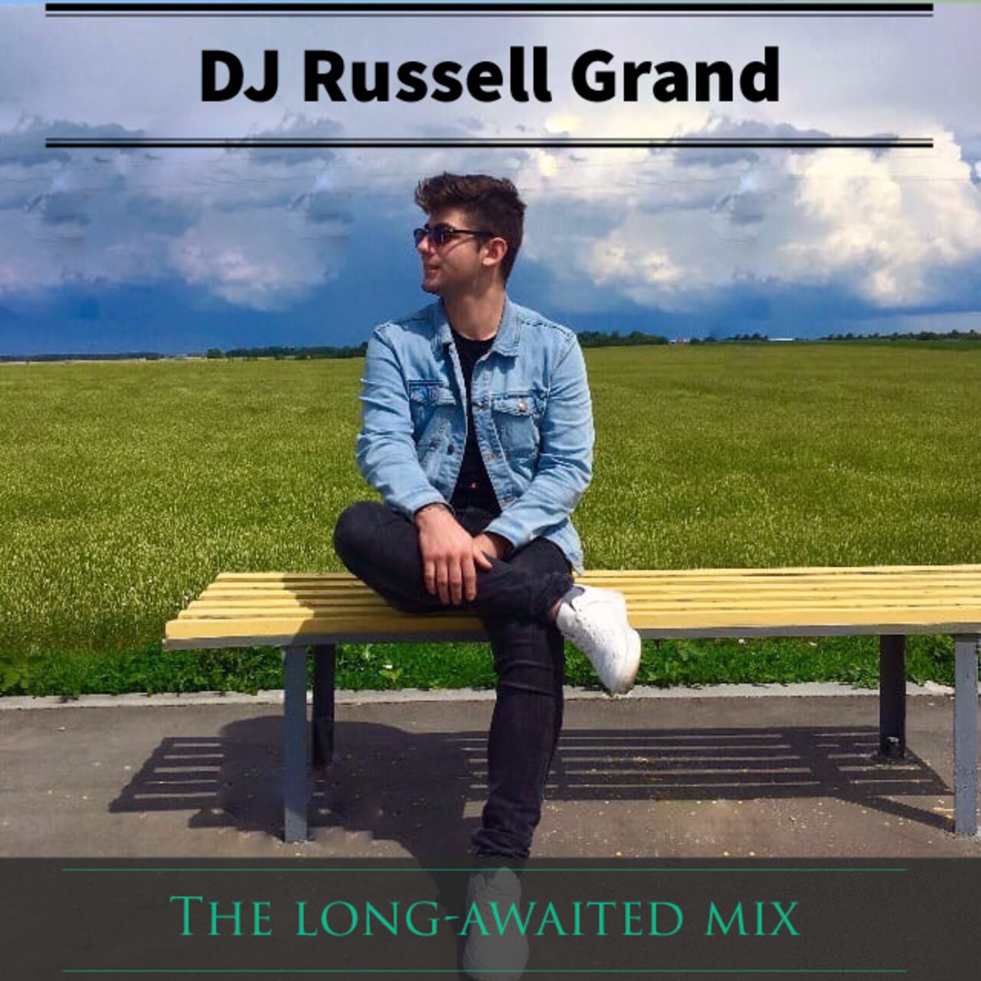 DJ Russell Grand - Long-awaited mix DJ Russell Grand - Long-awaited mix