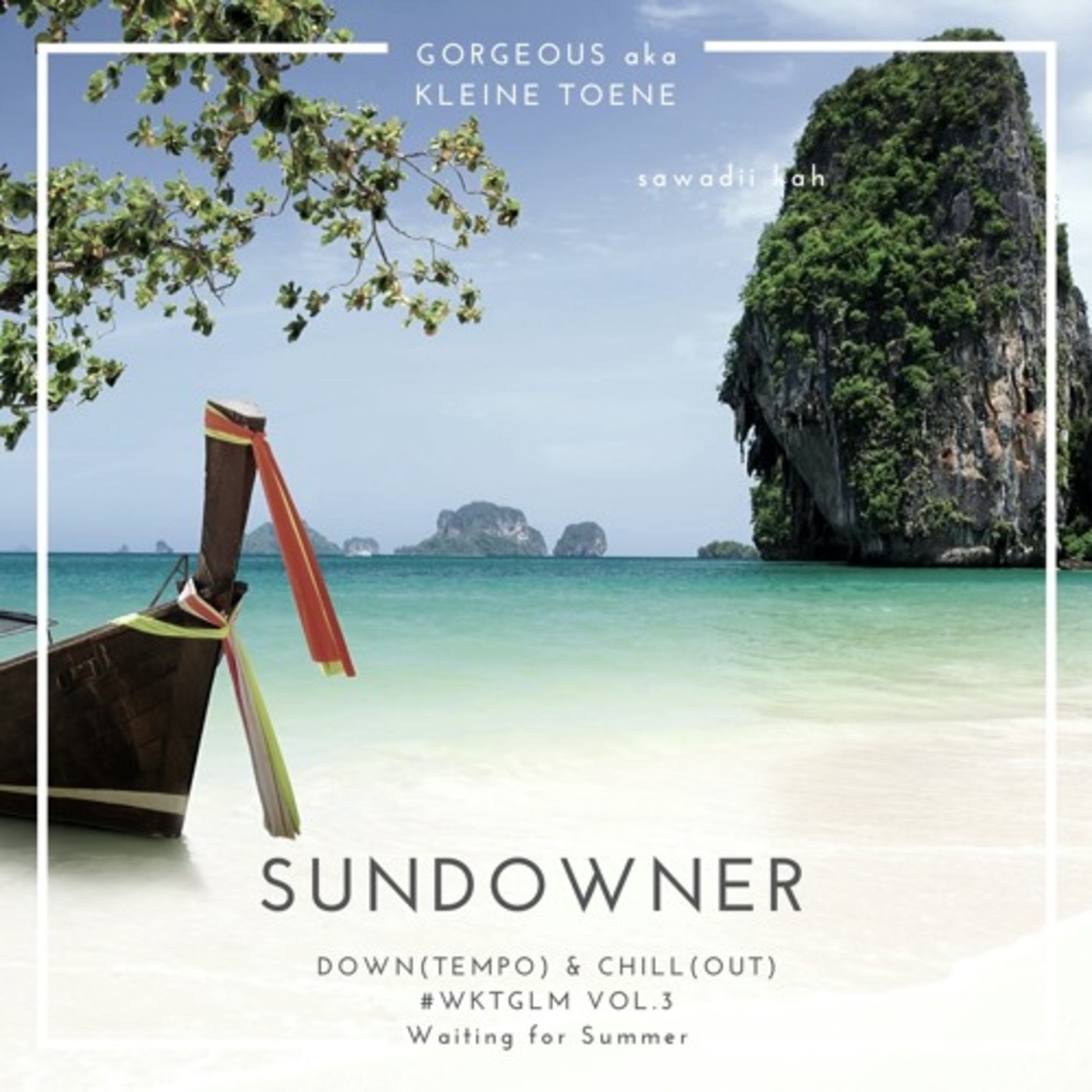 Sundowner Vol. 3  2020 - Waiting for Summer by GORGEOUS aka KLEINE TOENE