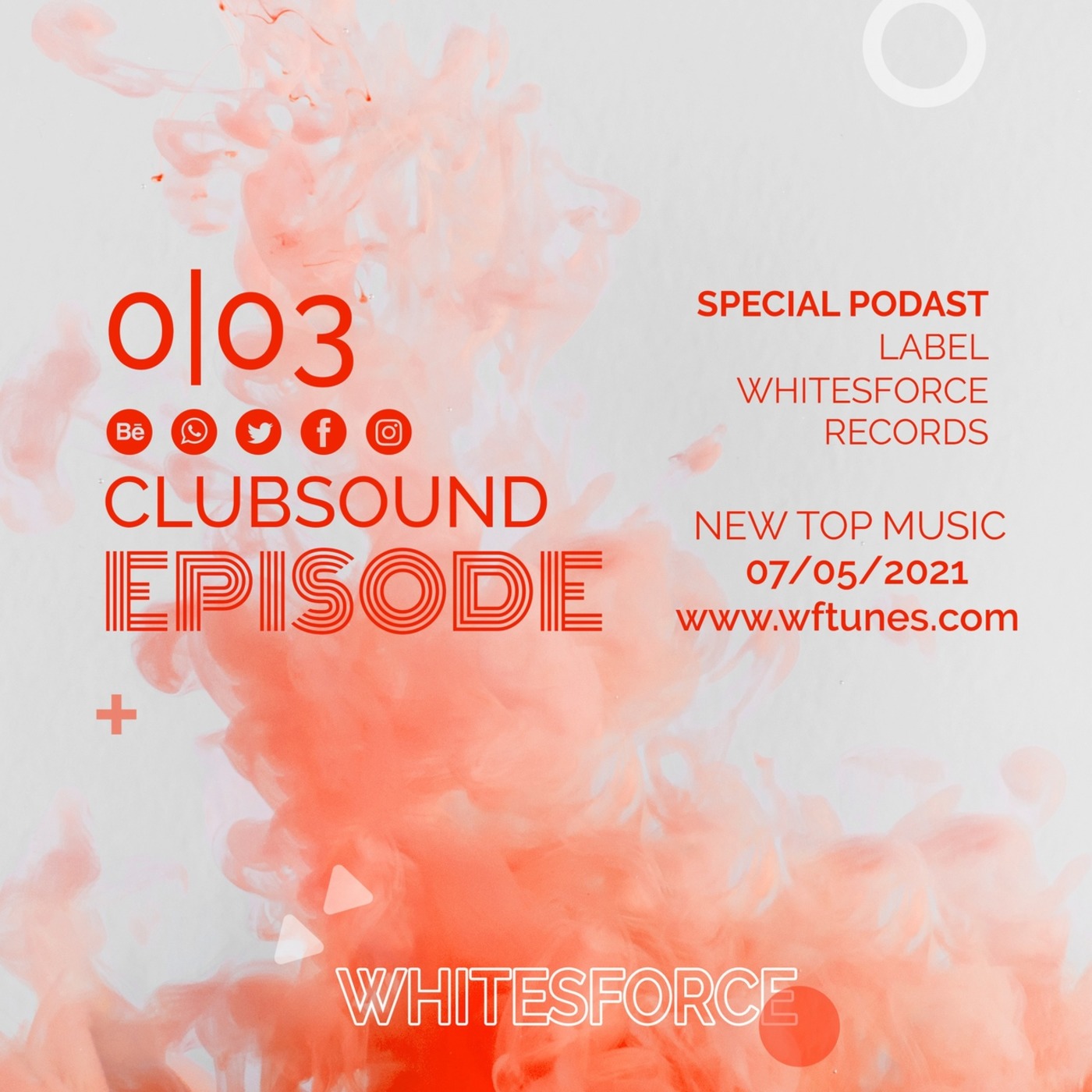 Whitesforce - Clubsound Episode 003 Whitesforce - Clubsound Episode 003