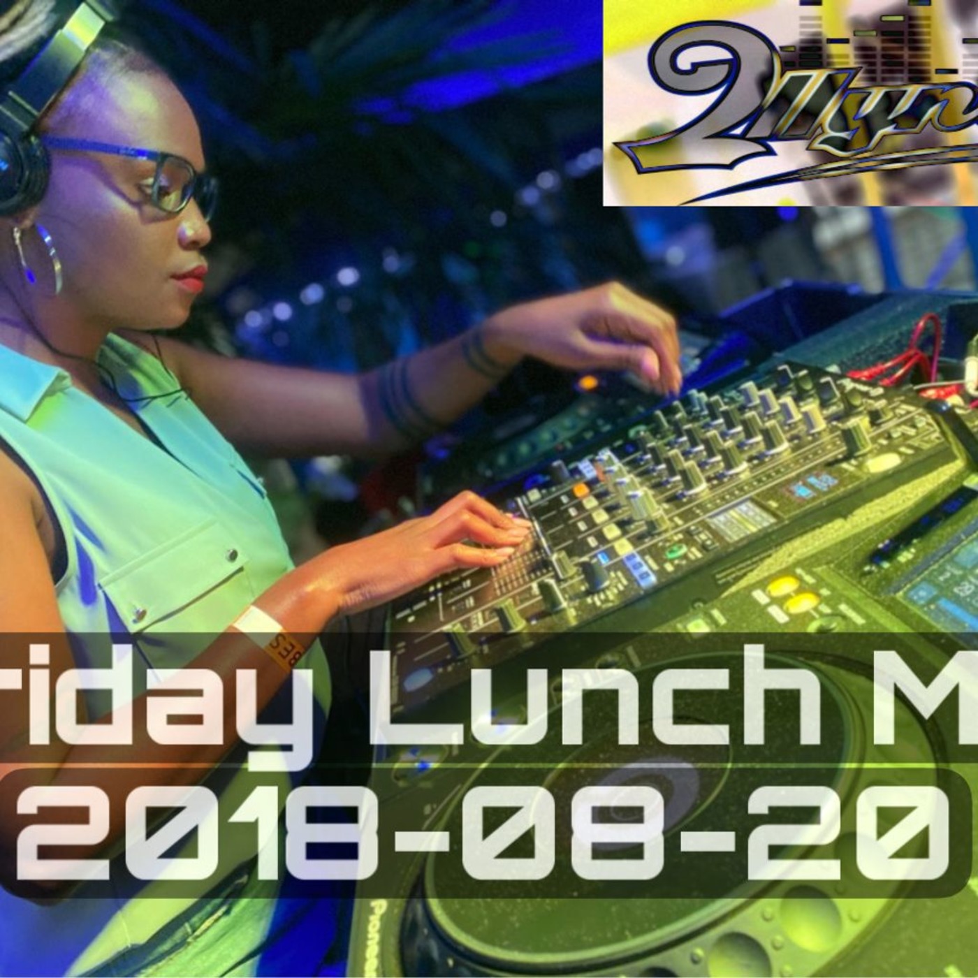 Friday Lunch Mix_2021-08-20