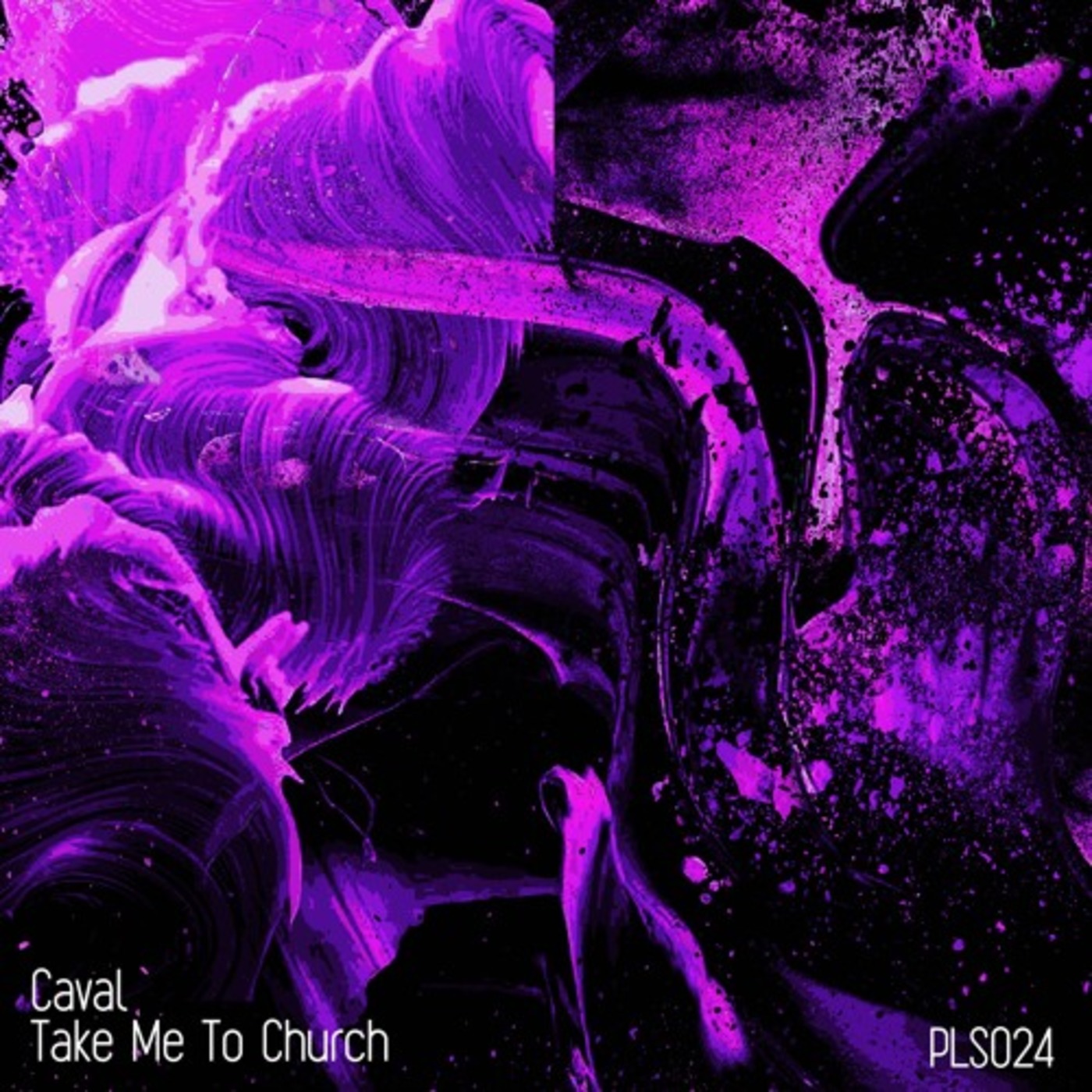 [PLS024] Caval - Take Me To Church [EP]