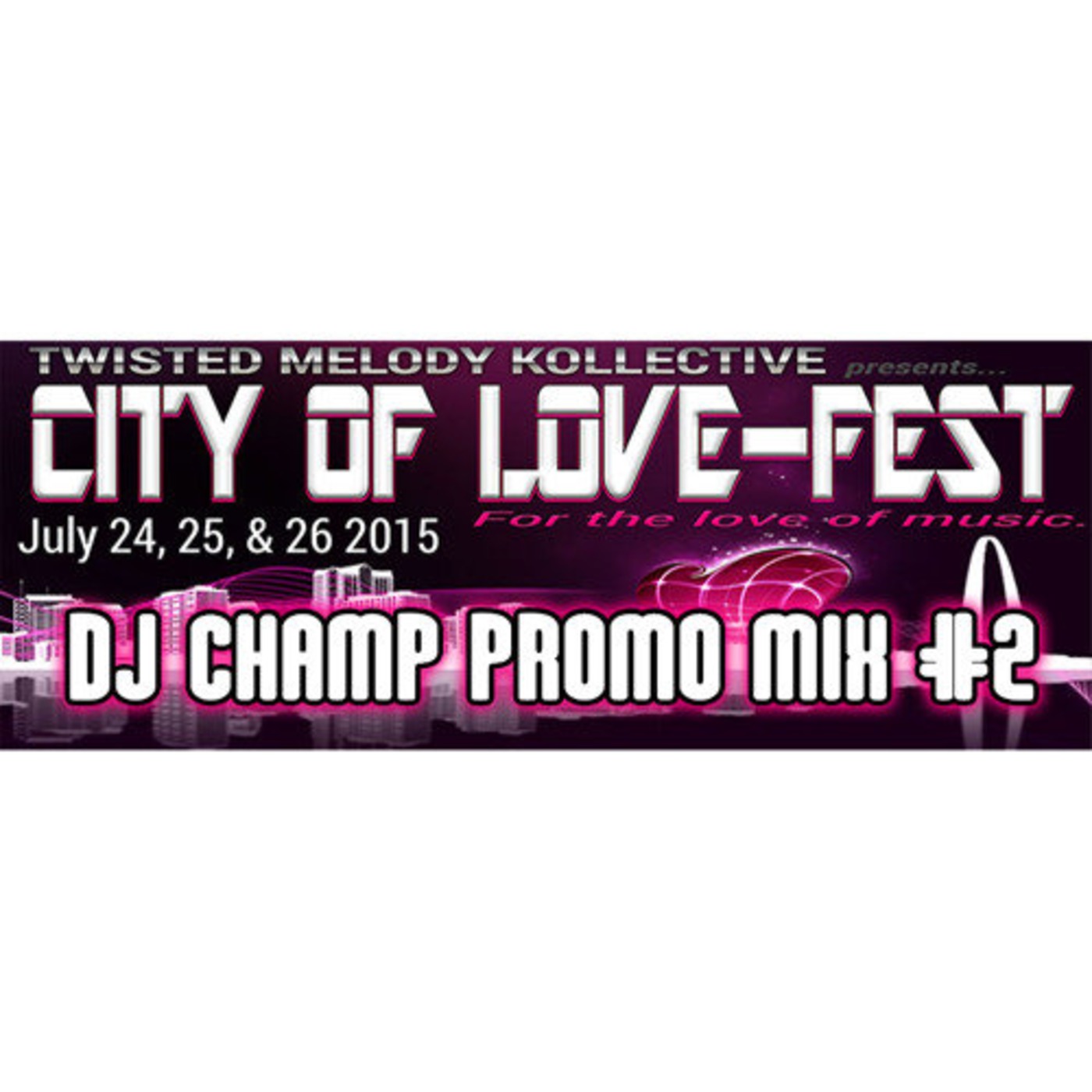DJ Champ - City Of Love-Fest Promo Mix 2