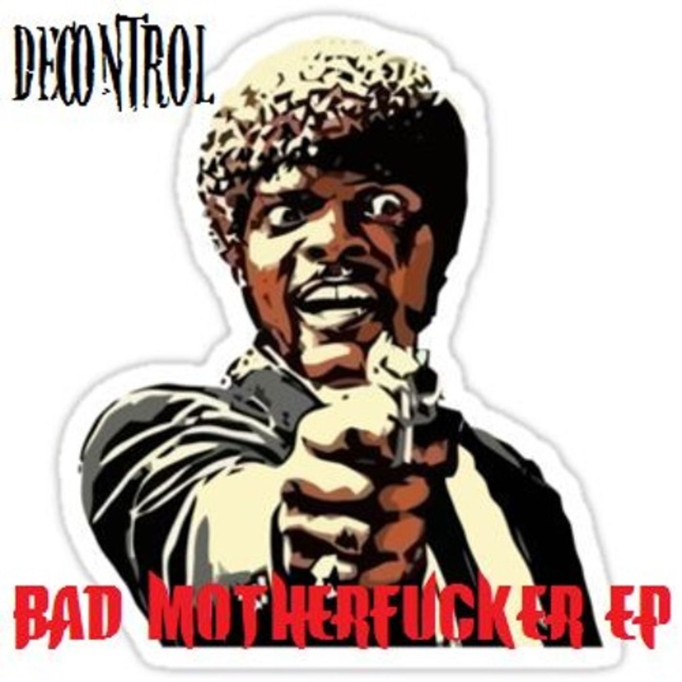 MCR001: DECONTROL - Bad Motherfucker EP (Preview)