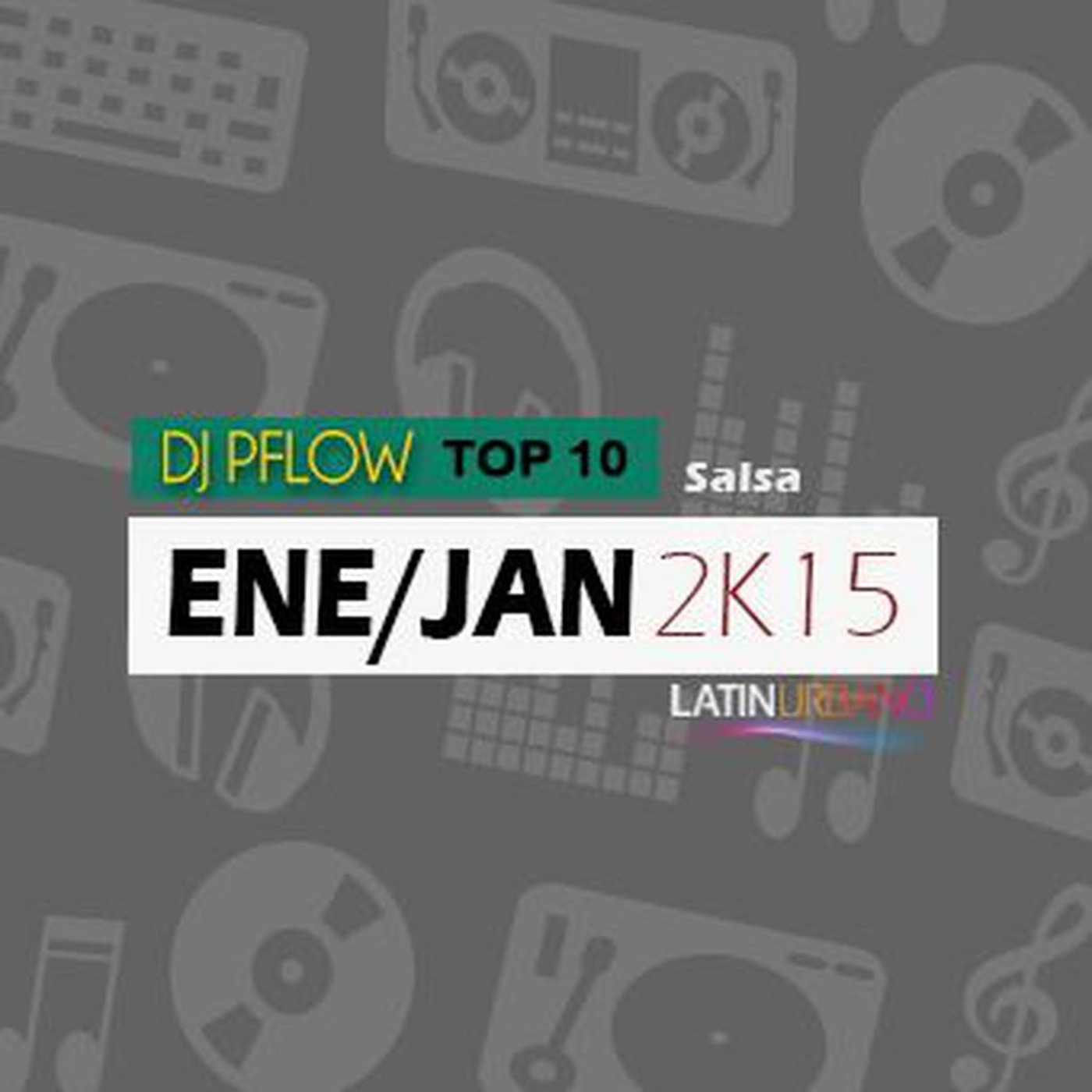 DJ Pflow - Top 10 Salsa Ene/Jan 2k15