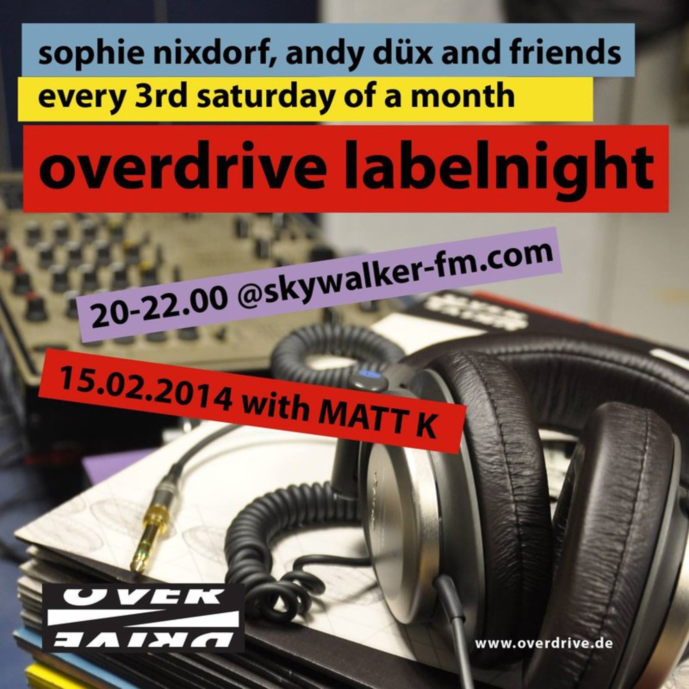 Matt K - Overdrive Labelnight // 2014 02 15@Skywalker FM
