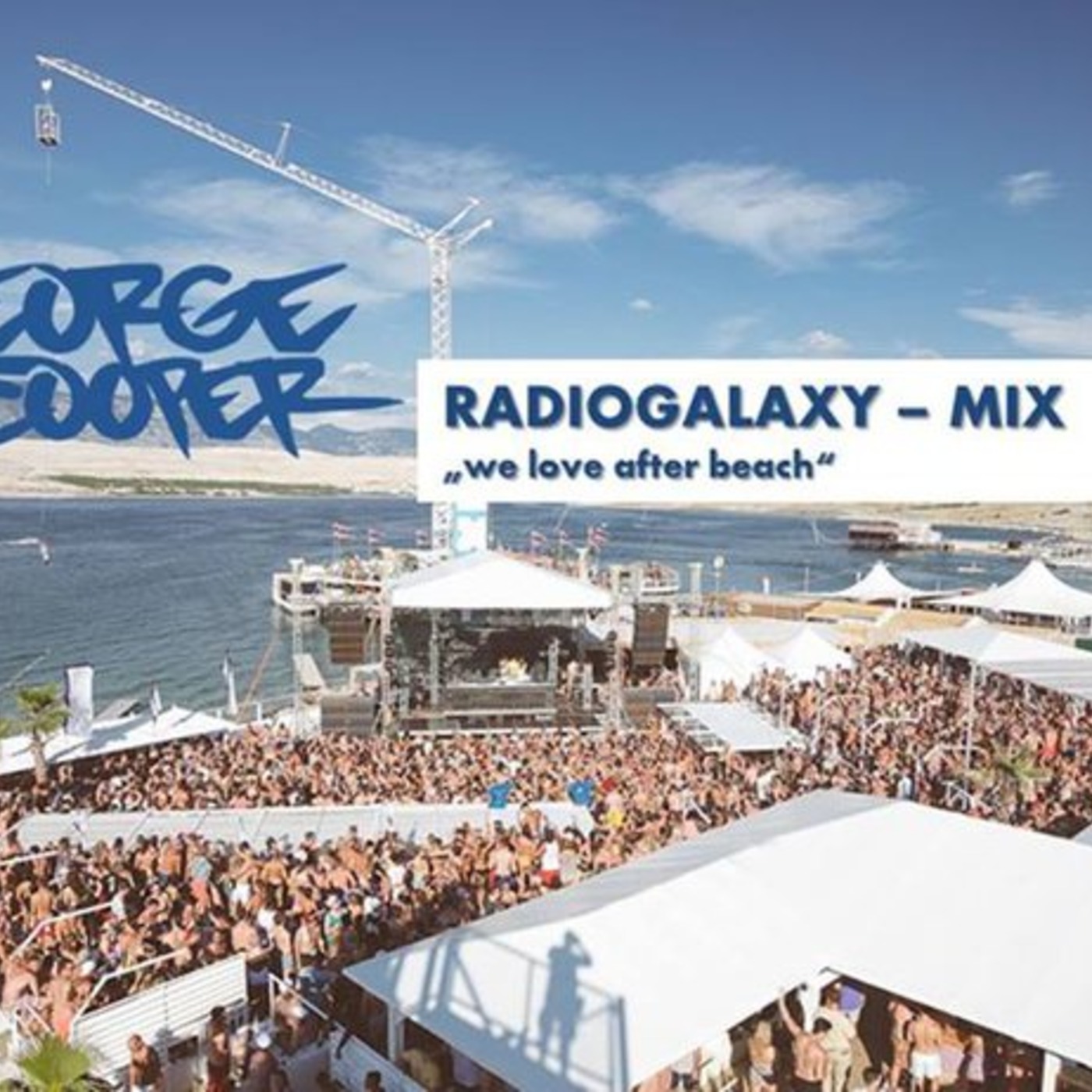 RadioGalaxy Mix. Vol. 2 - We Love Deep After Beach - By George Cooper