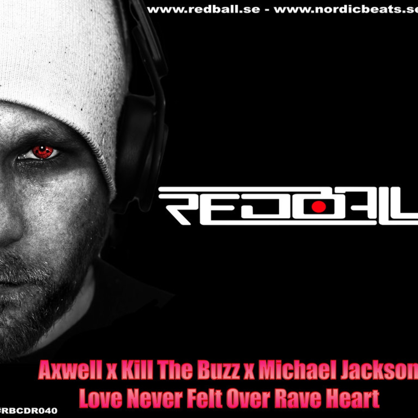 Axwell x Kill The Buzz x Michael Jackson - Love Never Felt Over Rave Heart - 6A - 128