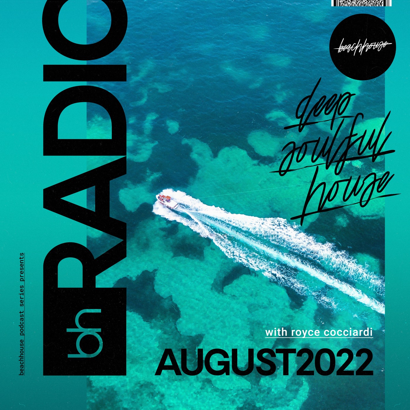 Beachhouse RADIO - August 2022 - with Royce Cocciardi