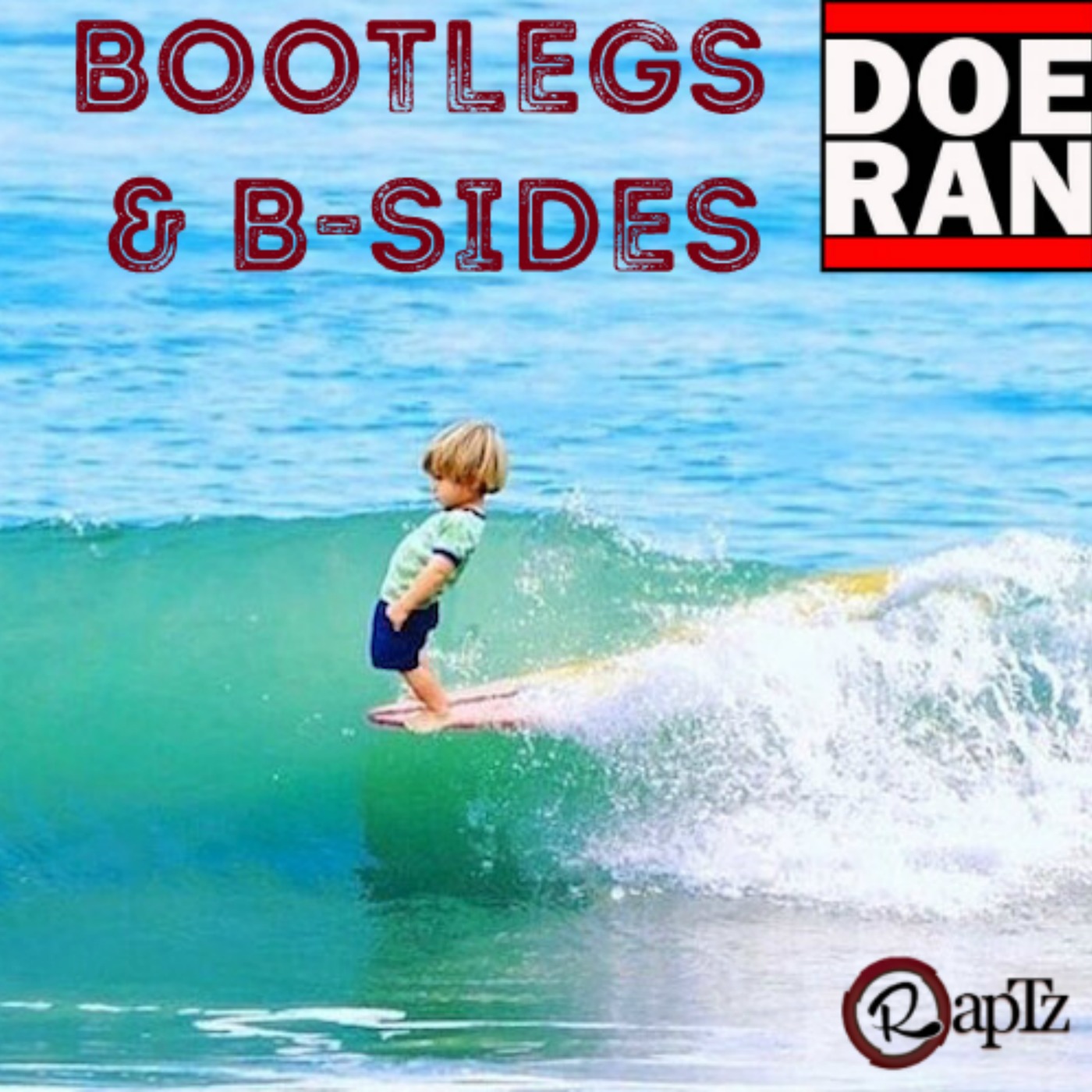 Bootlegs & B-Sides - RapTz Radio Mix #42