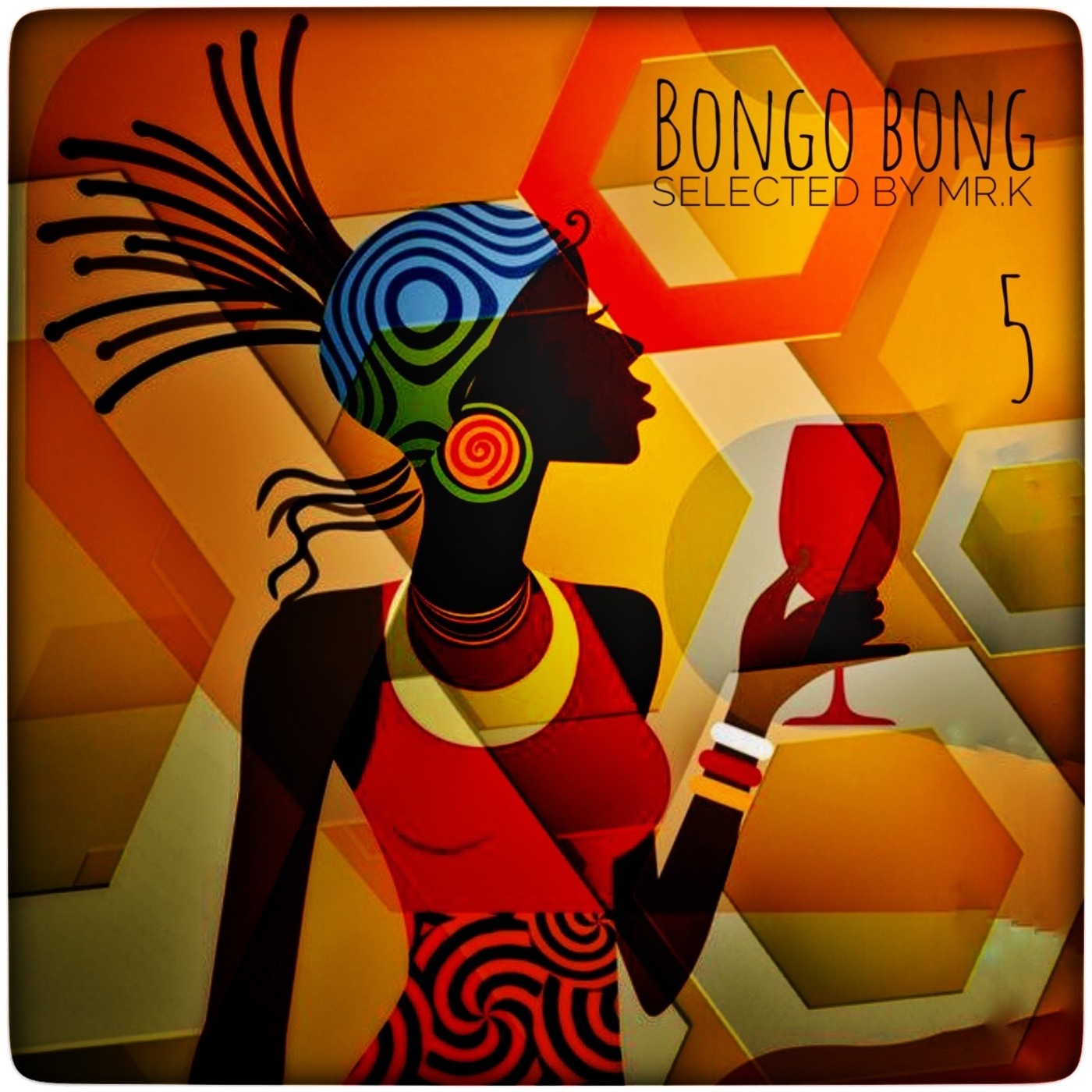 Bongo Bong vol.5 - Selected by Mr.K