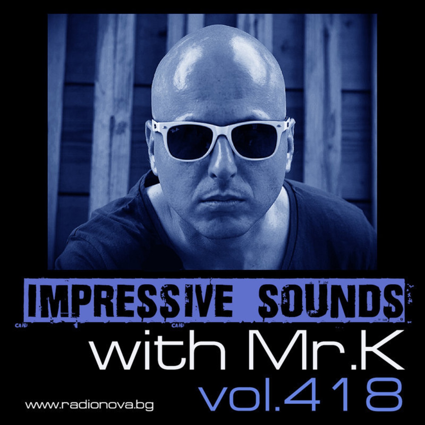 Mr.K Impressive Sounds Radio Nova vol.418 part 1  (09.02.2016)