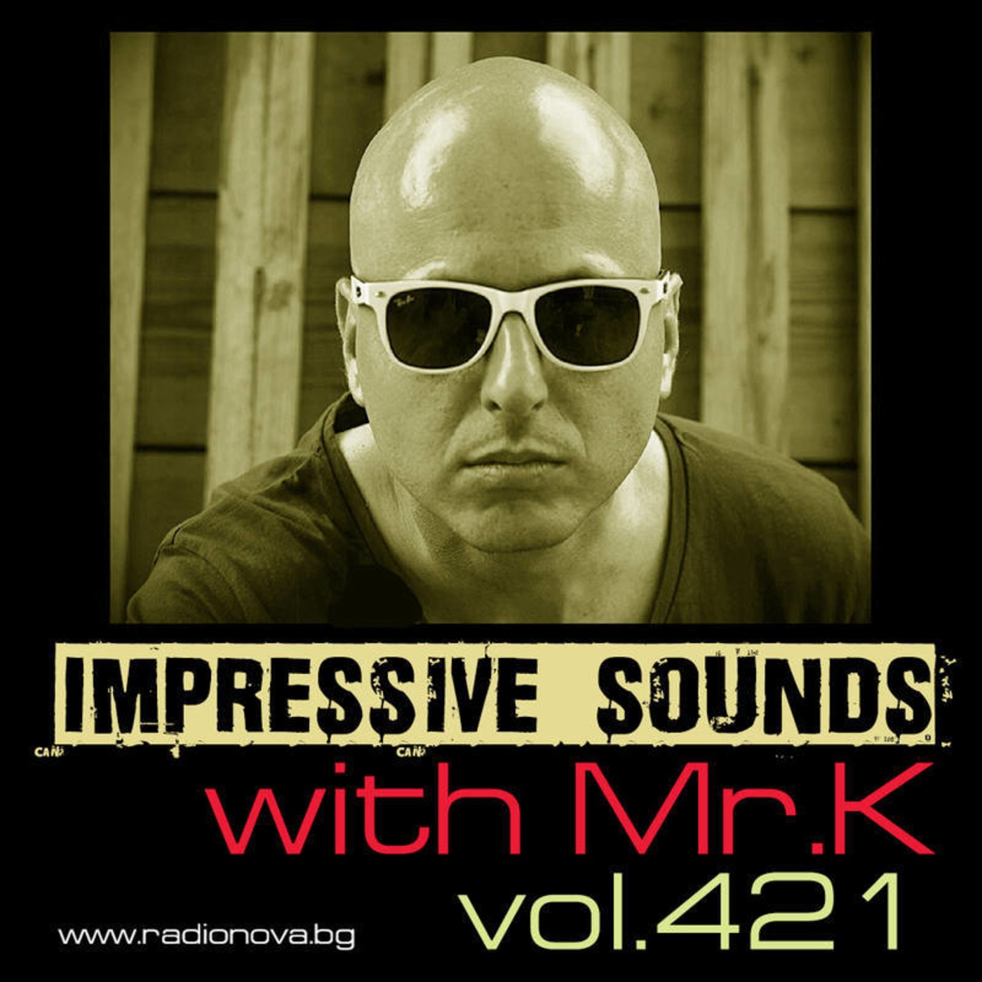 Mr.K Impressive Sounds Radio Nova vol.421 part 1  (01.03.2016)
