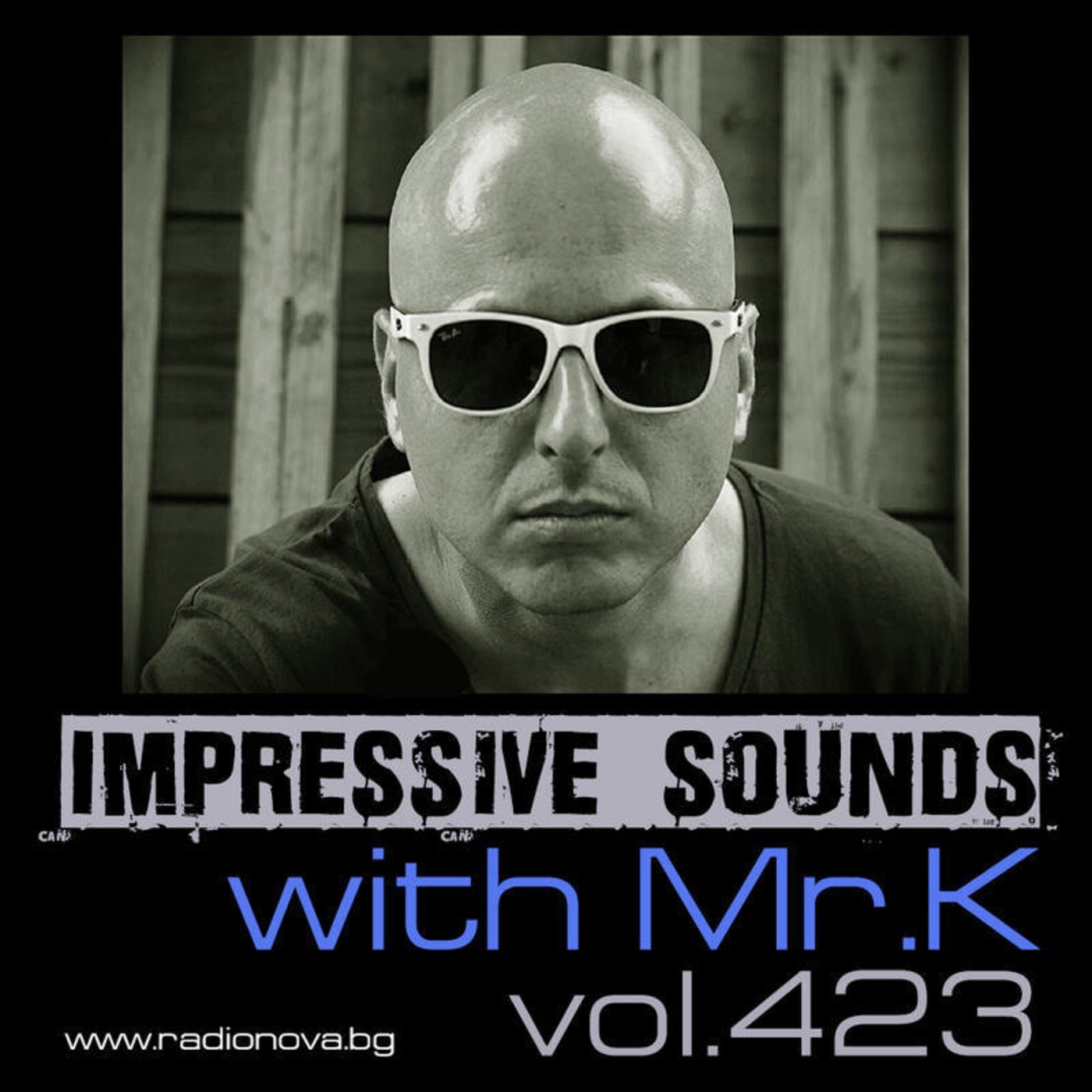 Mr.K Impressive Sounds Radio Nova vol.423 part 1  (15.03.2016)