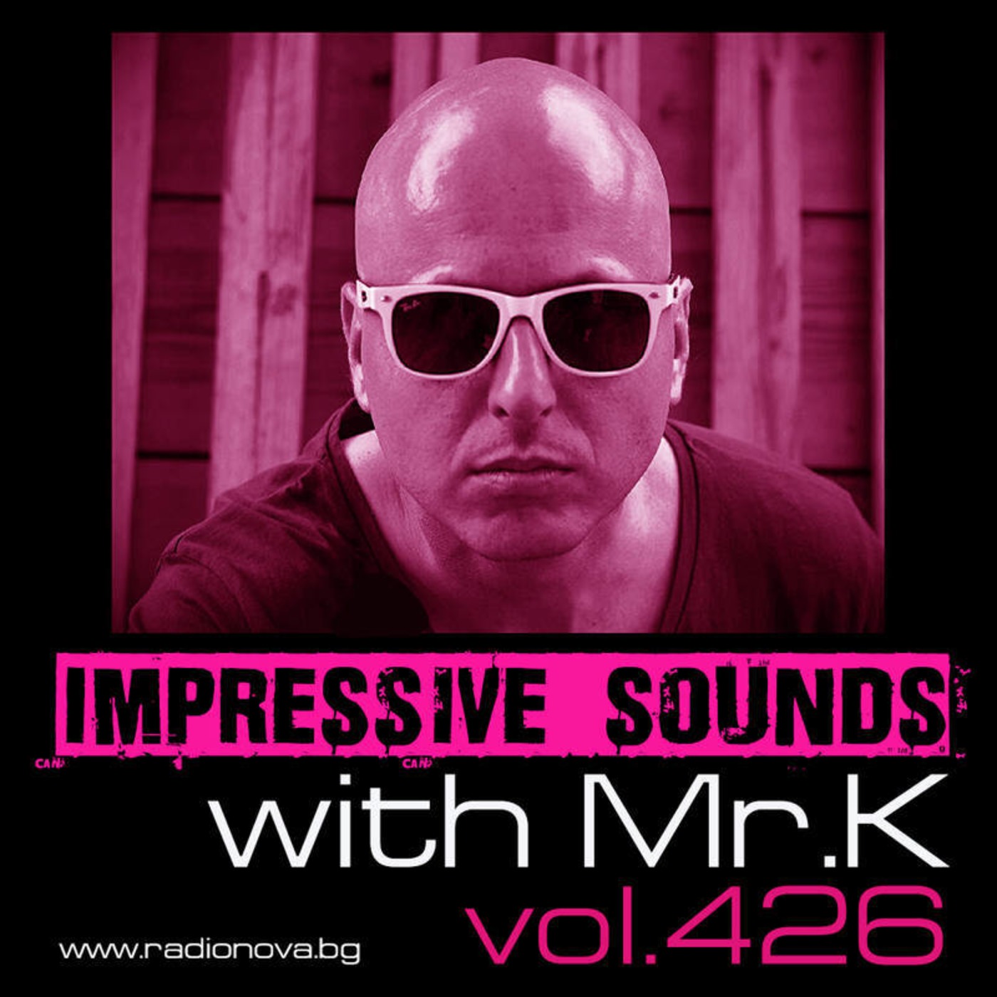 Mr.K Impressive Sounds Radio Nova vol.426 part 1  (05.04.2016)