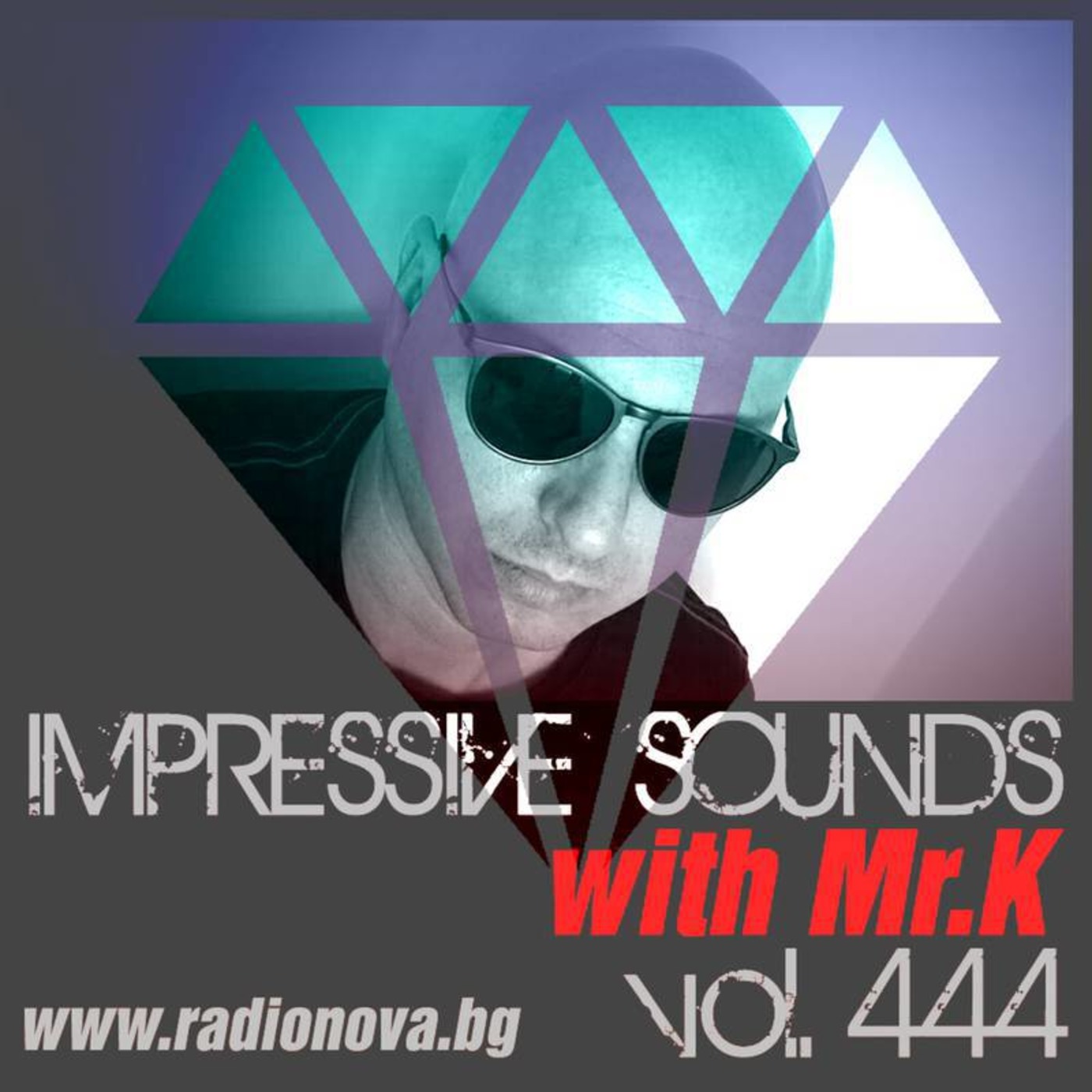 Mr.K Impressive Sounds Radio Nova vol.444 part 1  (09.08.2016)