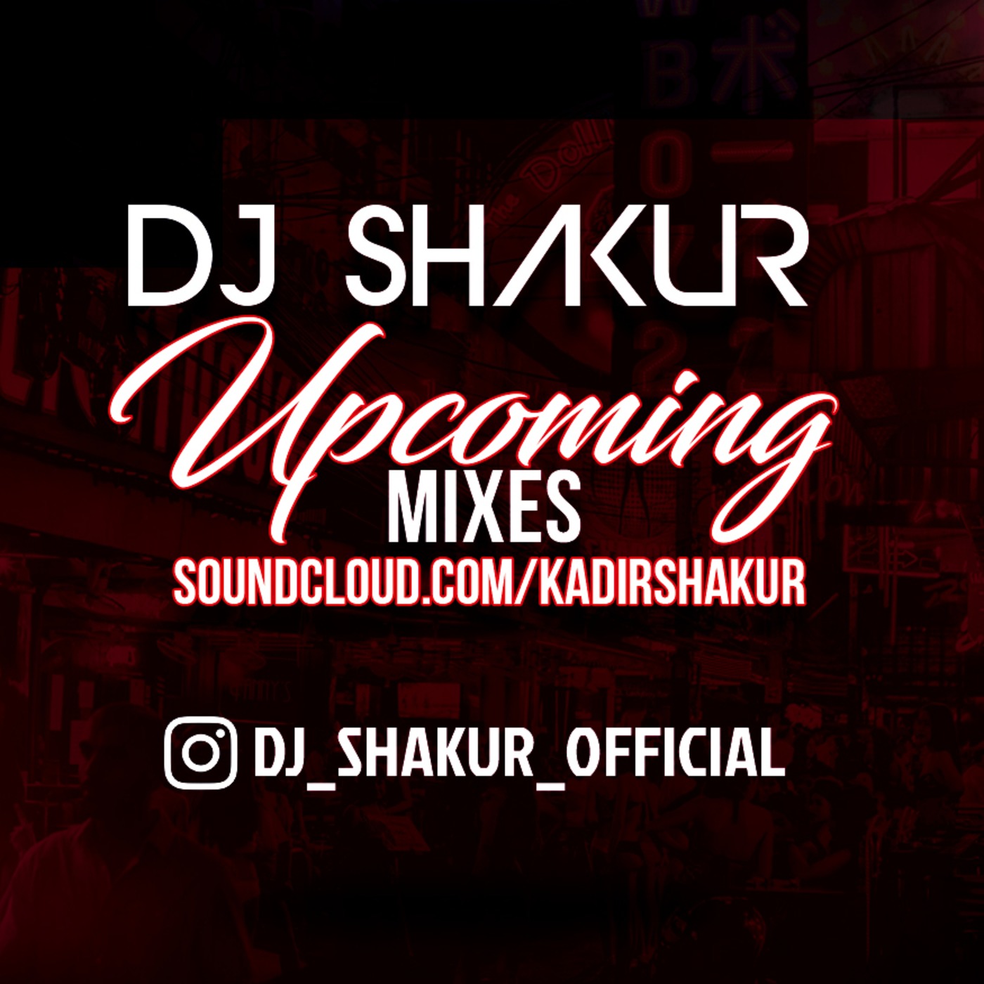 DJ SHAKUR REMIXES
