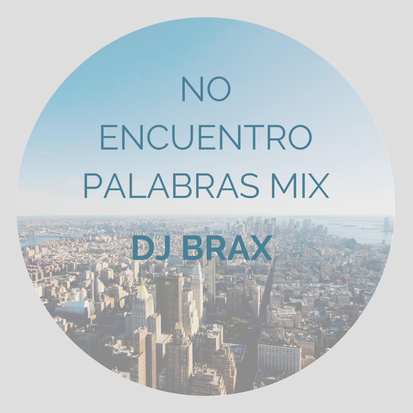 No Encuentro Palabras Mix @ DJ Brax