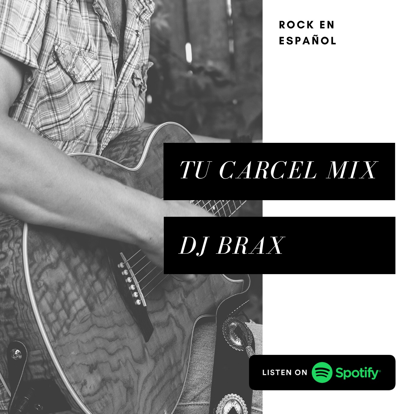 Tu Cárcel Mix (Rock En Español) @ DJ Brax