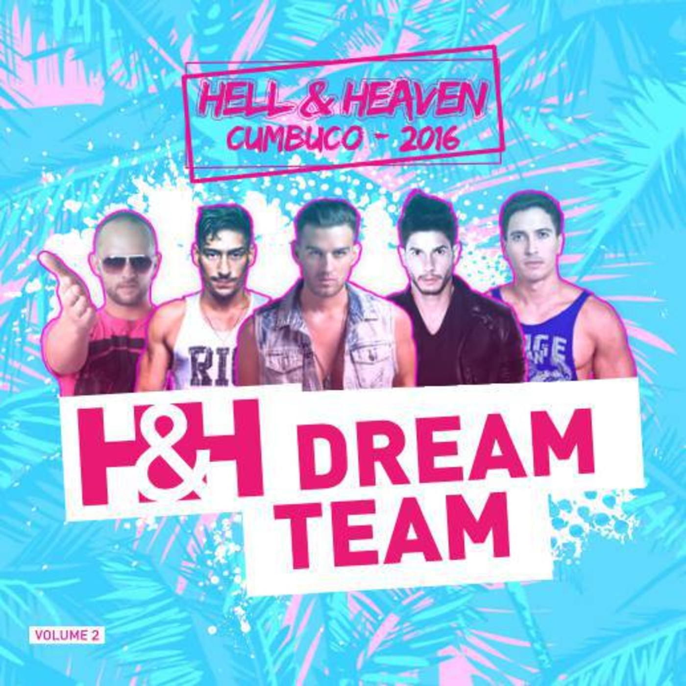 H&H DREAM TEAM - VOLUME II