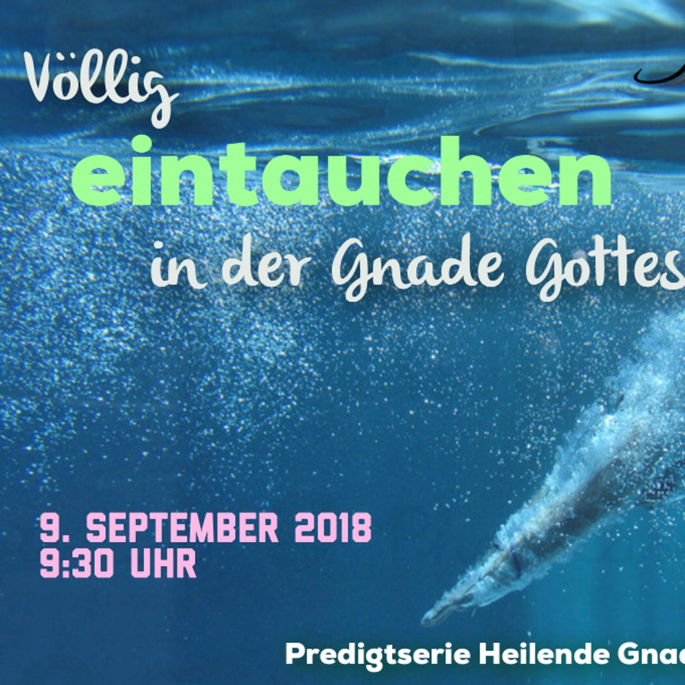 Völlig Eintauchen in Gnade [Post 18-26-1]
