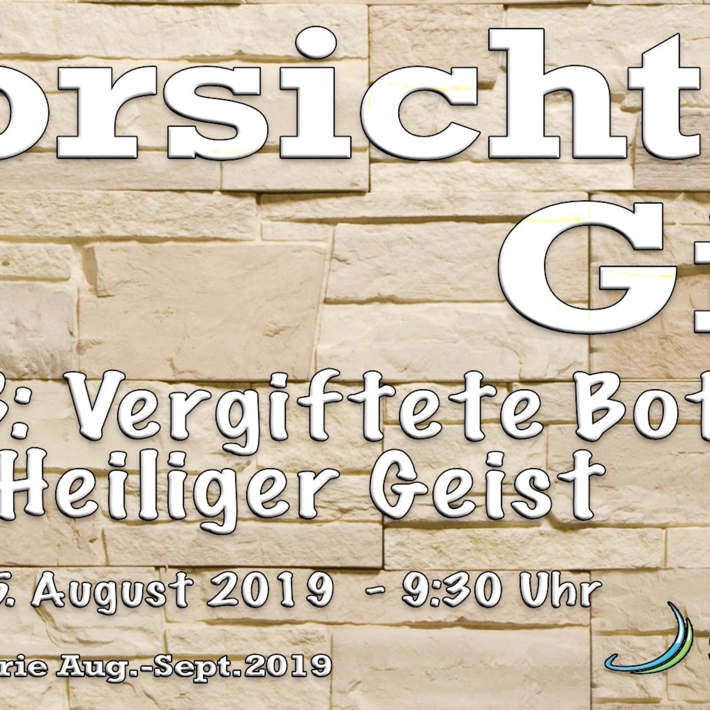 Vorsicht Gift-3 Vergiftete Botschaft vom Heiligen Geist [Post 203]