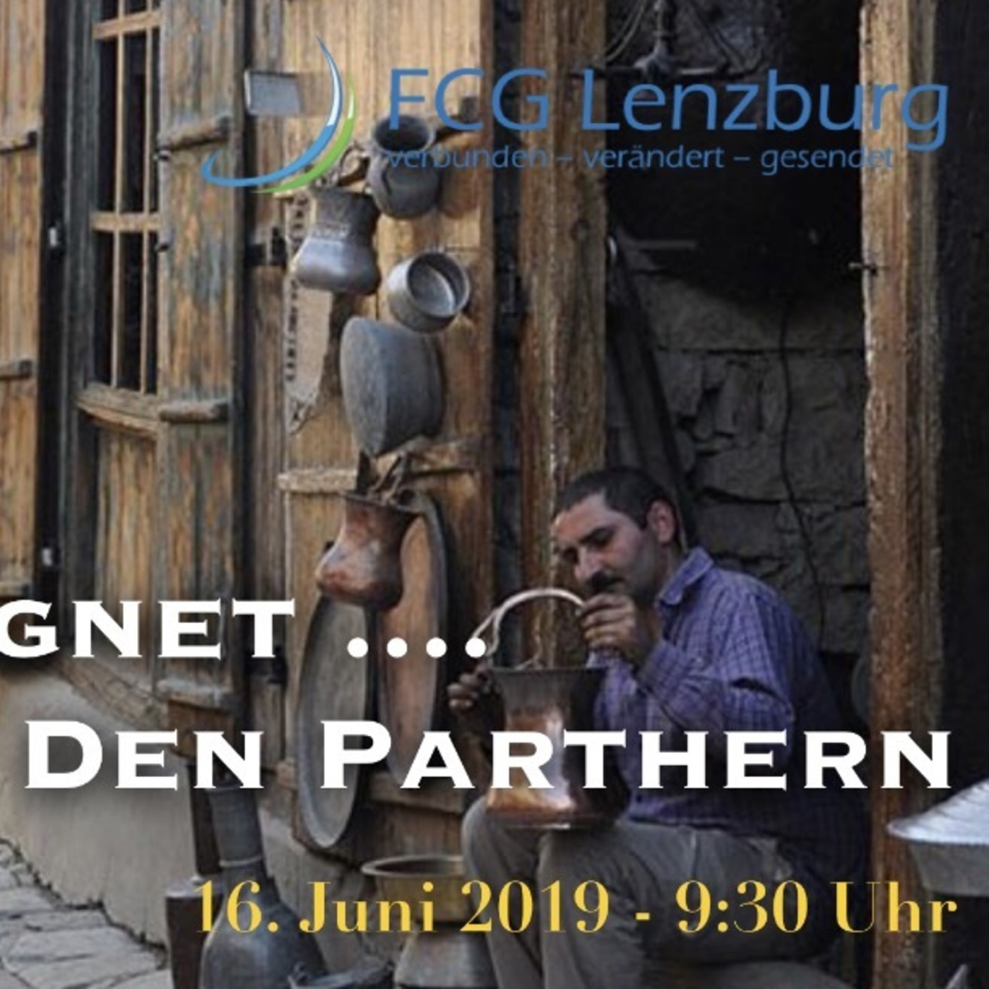 Jesus begegnet ... den Parthern (7) [Post 185]