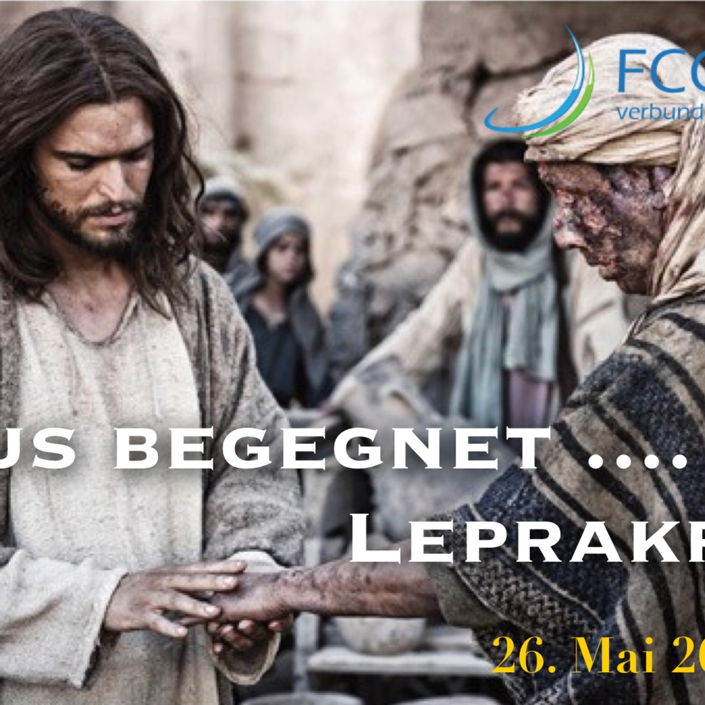 Jesus begegnet (5) ... Leprakranken [Post 179]
