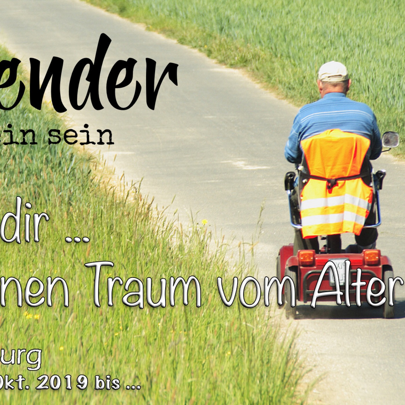 I Surrender ... meinen Traum vom Alter [Post 221]