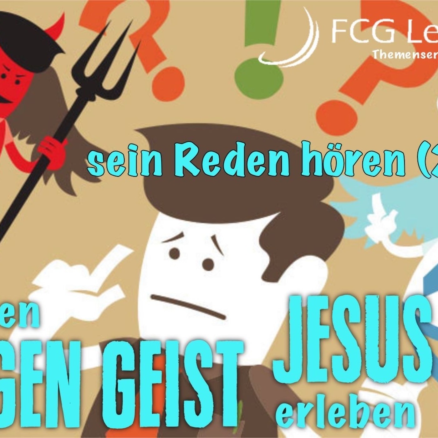 Jesus erleben - sein Reden hören (2) [Post 279]